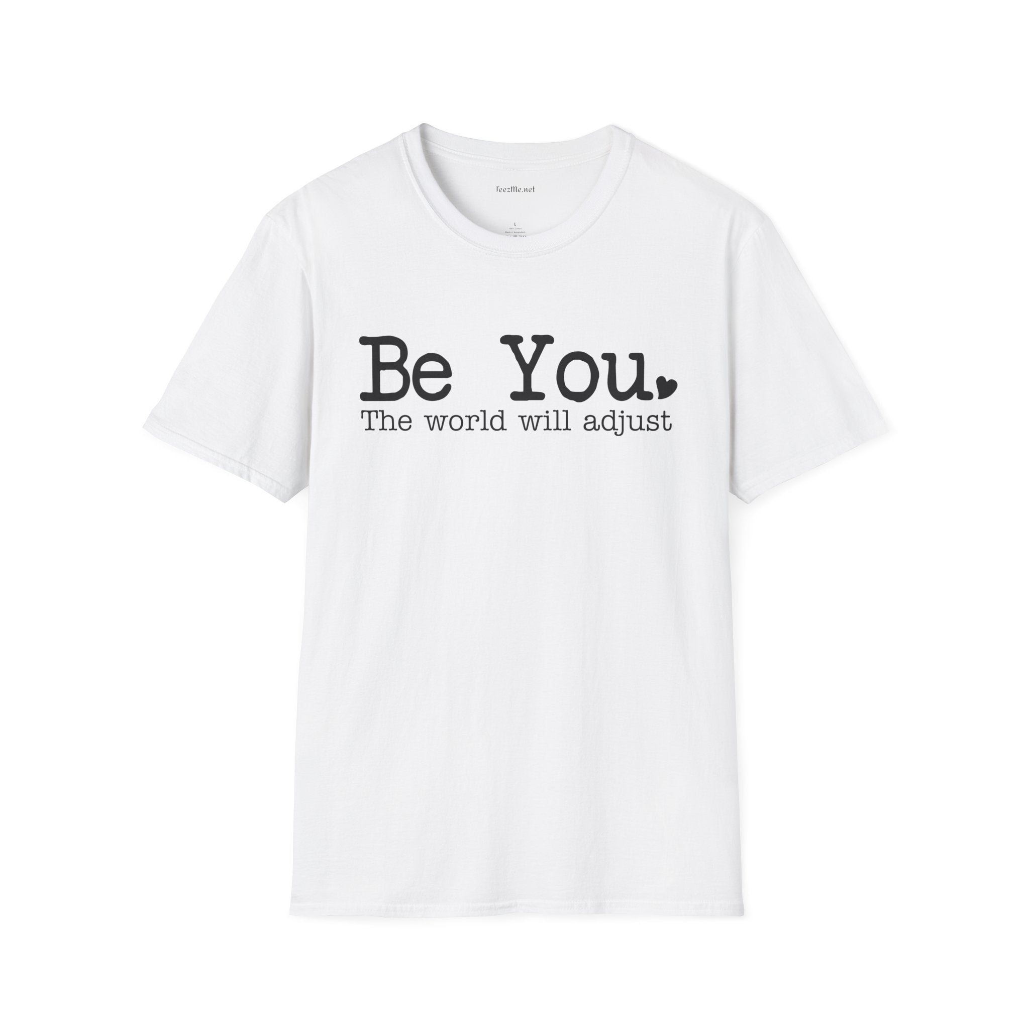 Be You Unisex Softstyle T-Shirt 100% Cotton Graphic