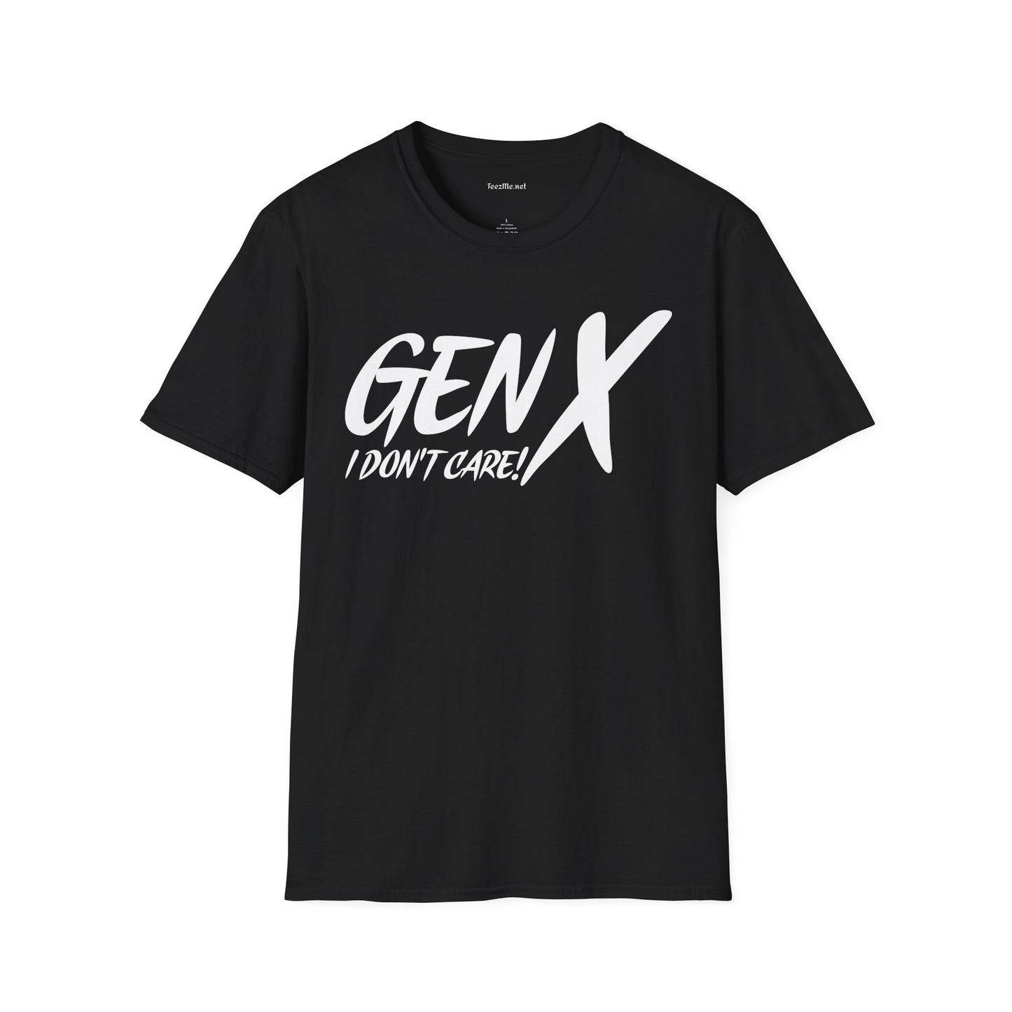 GEN X (I don't care) Unisex Soft Style T-Shirt 100% Cotton Graphic