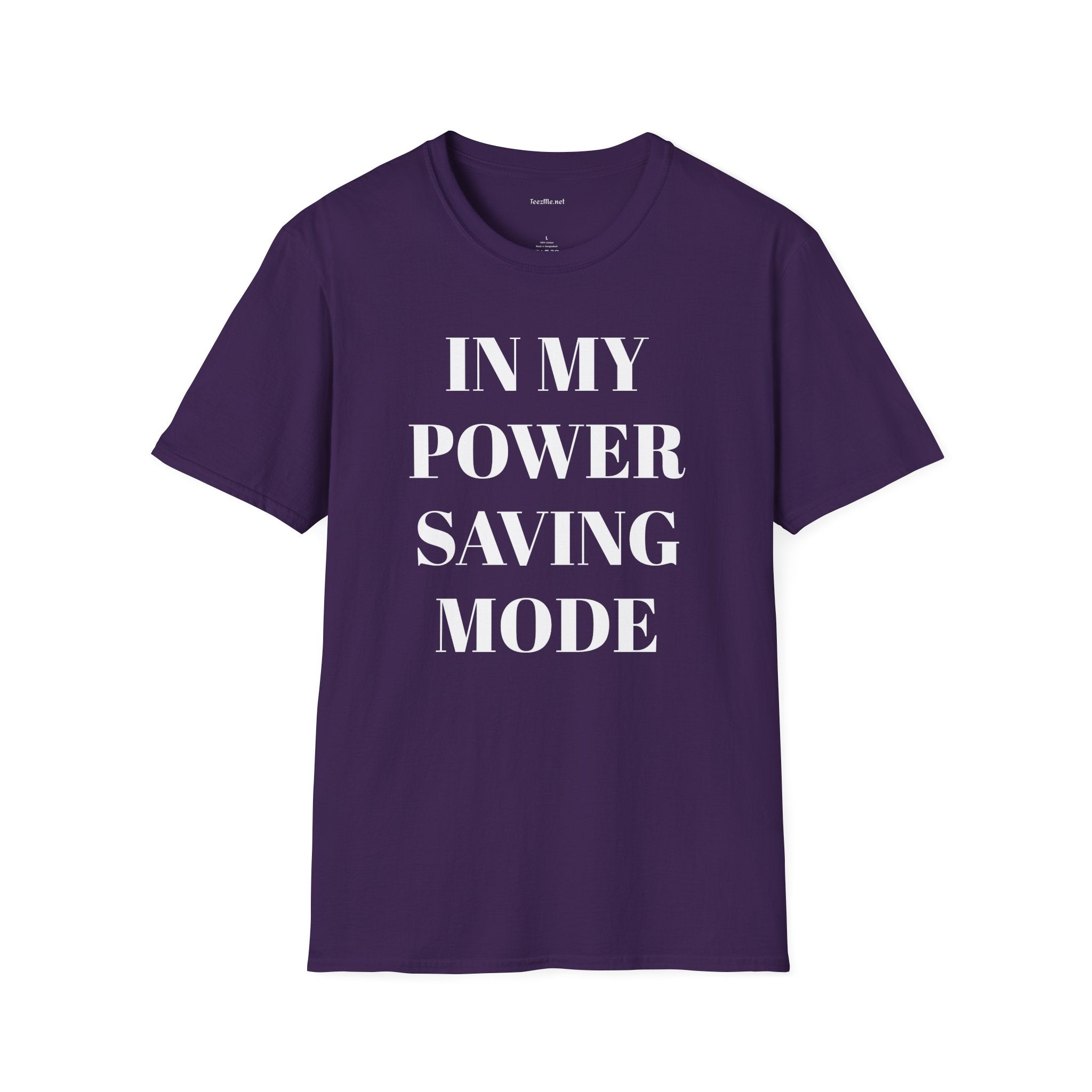 In My Power Saving Mode - Unisex Softstyle T-Shirt 100% Cotton Graphic
