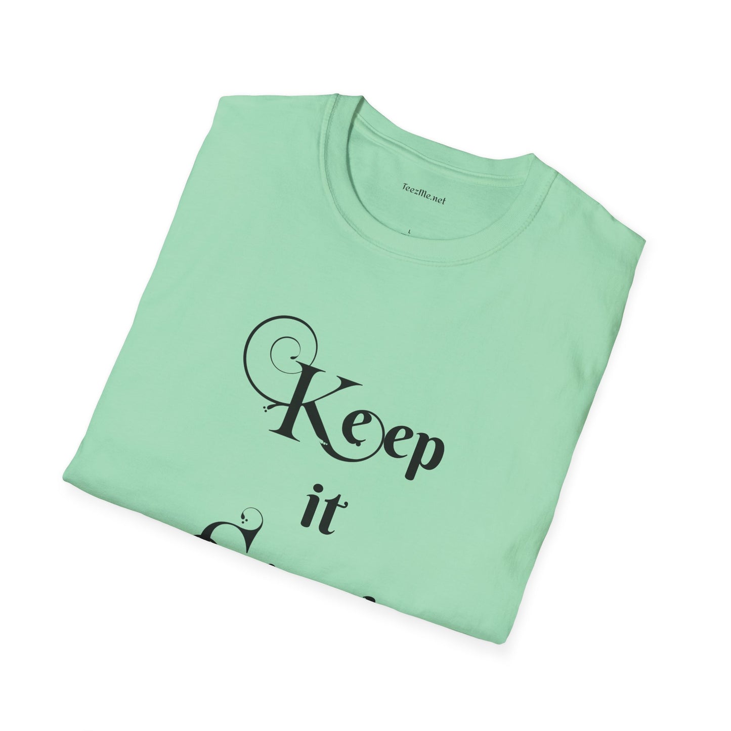 Keep it Simple - Unisex Softstyle T-Shirt 100% Cotton Graphic