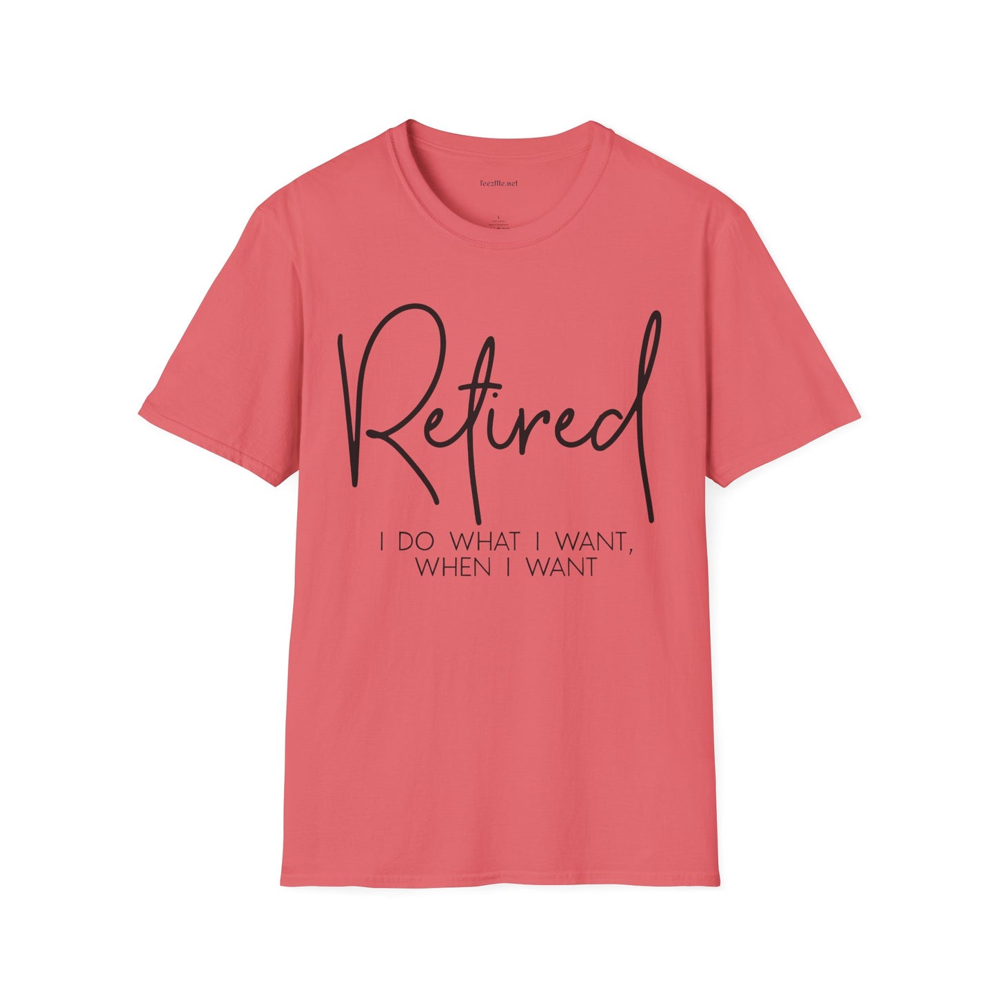Retired I Do What I Want (black)  Unisex Softstyle T-Shirt 100% Cotton Graphic