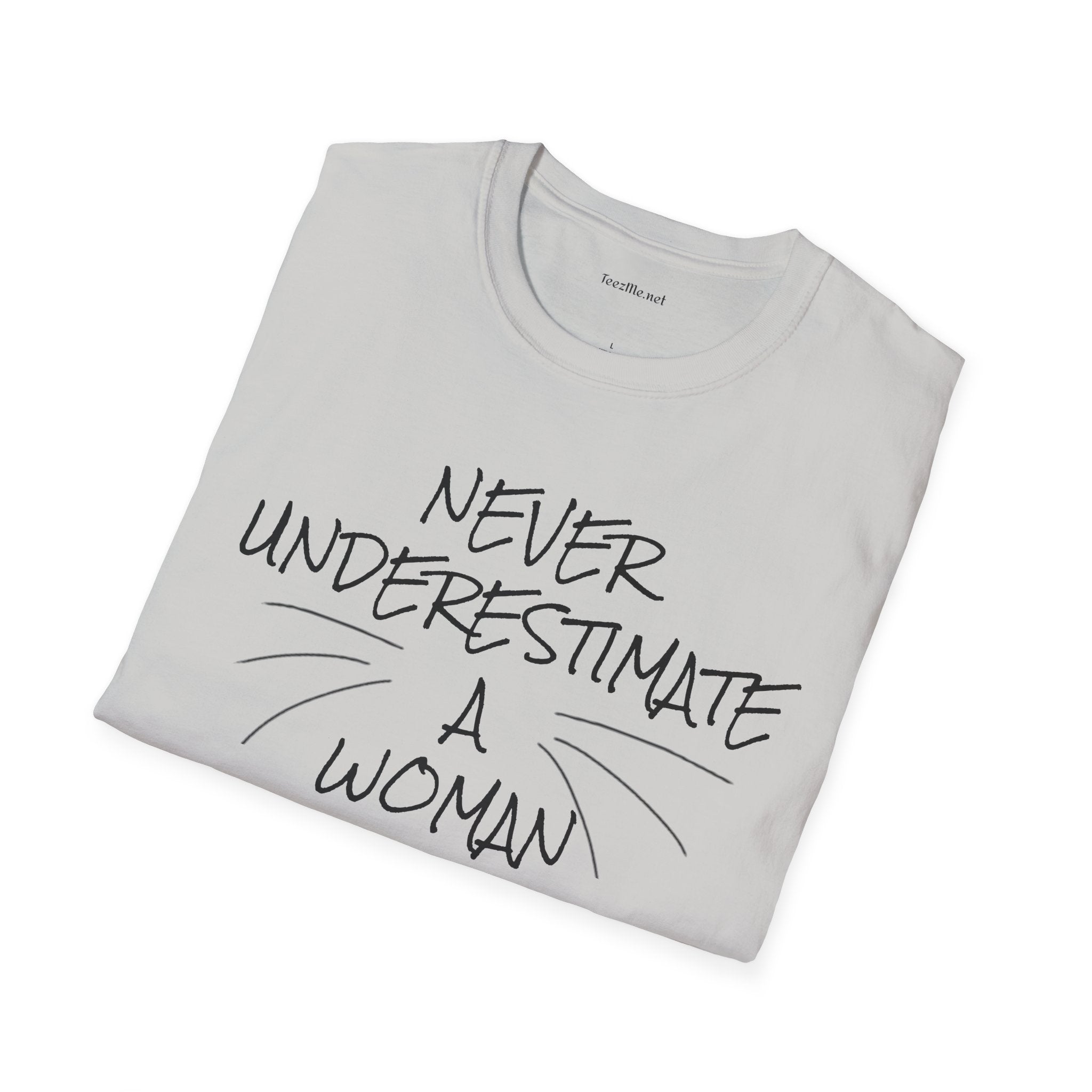 Never Underestimate a Woman with Cats - Unisex Softstyle T-Shirt 100% Cotton Graphic