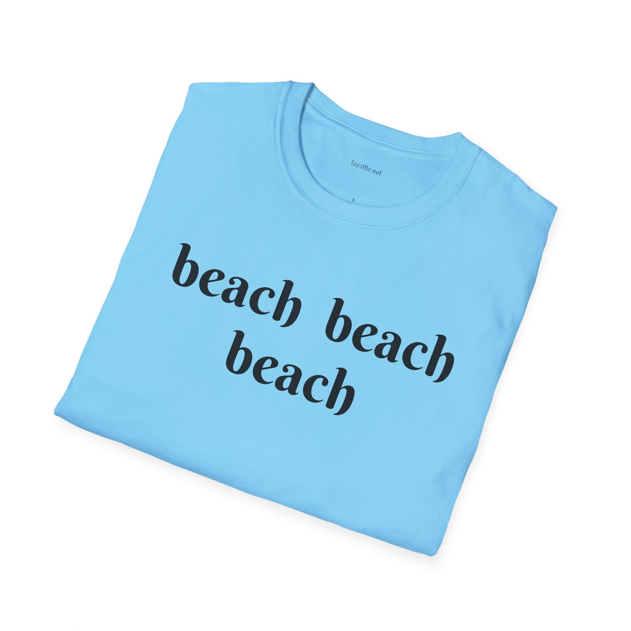 beach beach beach - Unisex Softstyle T-Shirt 100% Cotton Graphic