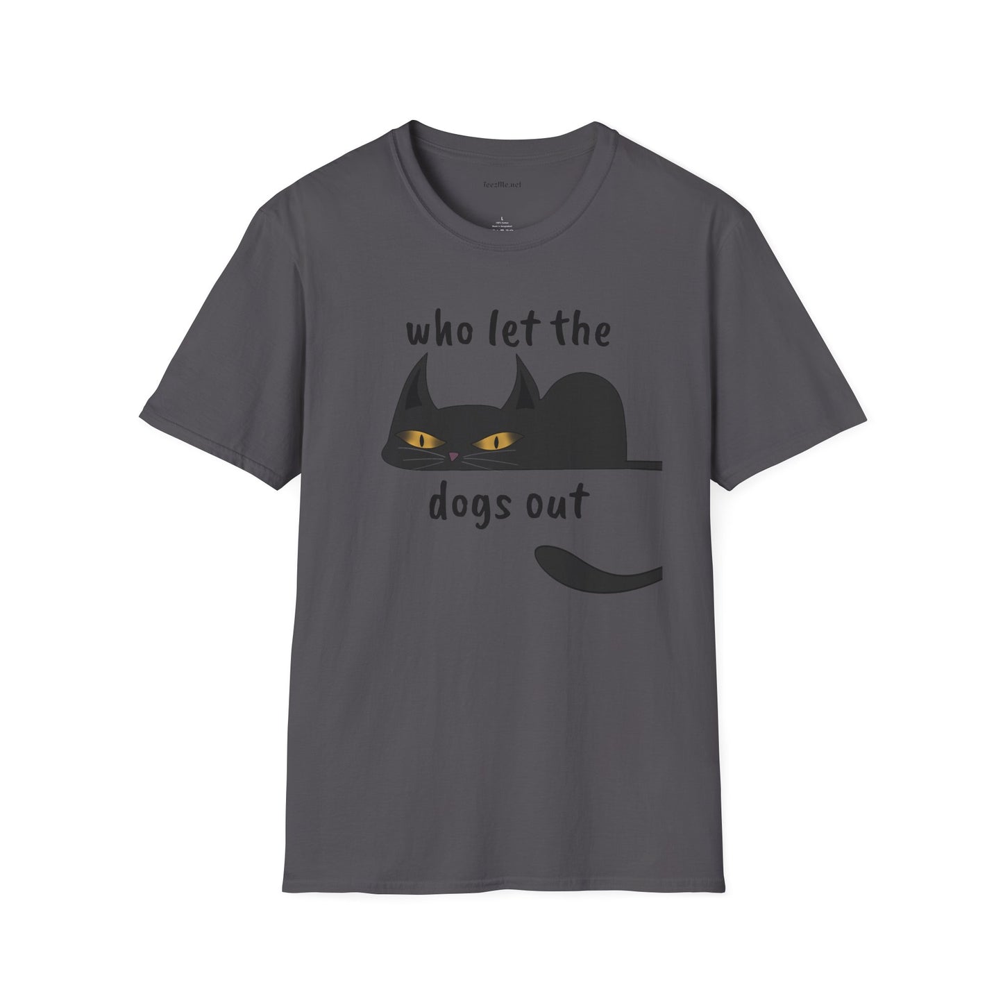 Who let the dogs out - Unisex Softstyle T-Shirt 100% Cotton Graphic
