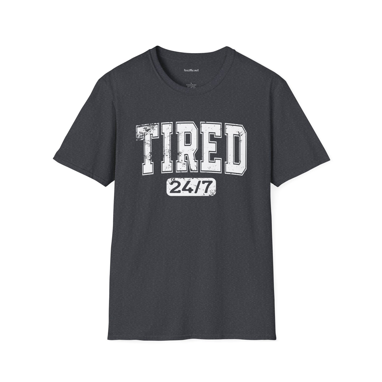 Tired 24/7 01 Unisex Softstyle T-Shirt 100% Cotton