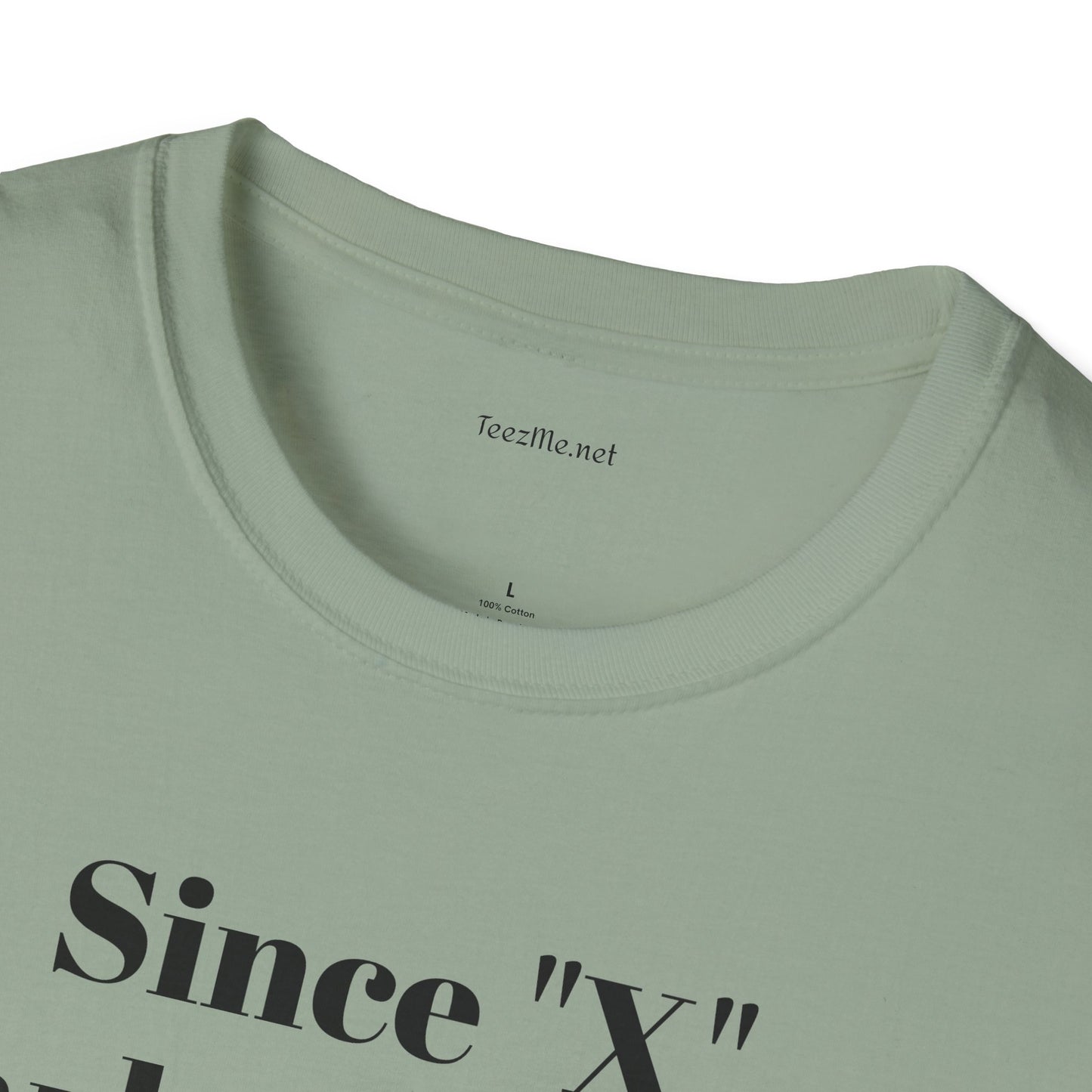 Since "X" marks the spot - Unisex Softstyle T-Shirt 100% Cotton Graphic