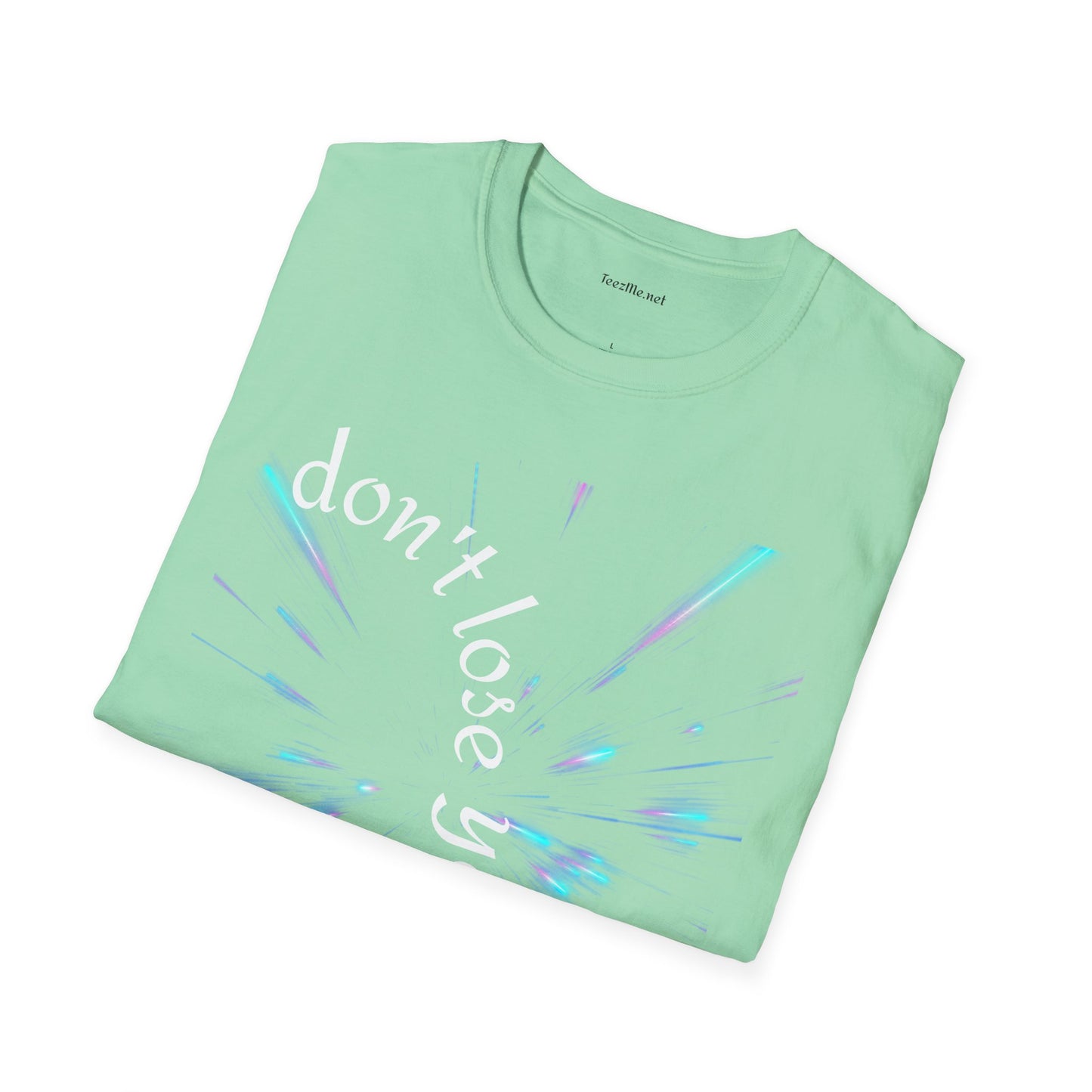 Don't lose yourself - Unisex Softstyle T-Shirt 100% Cotton Graphic
