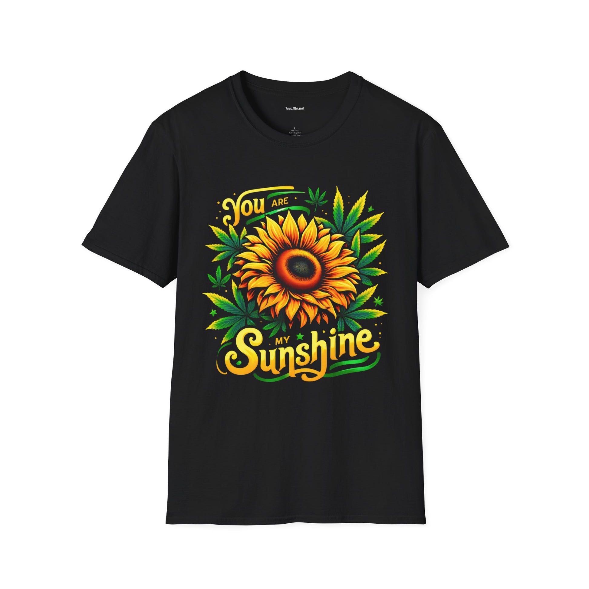 You Are My Sunshine #420 Unisex Softstyle T-Shirt 100% Cotton Graphic