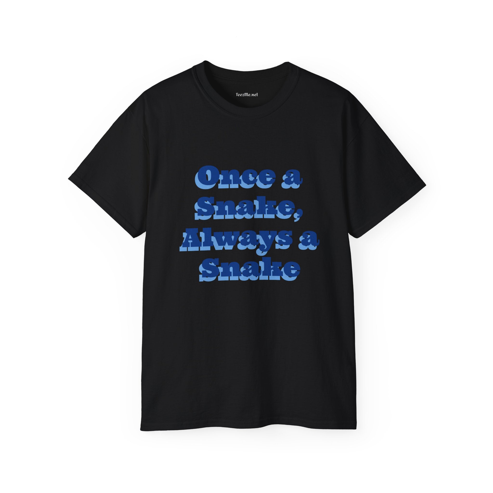 Once a Snake - Unisex Ultra Cotton Tee