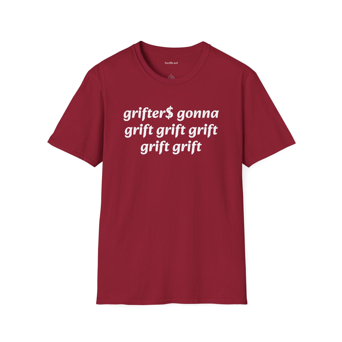 Grifter$ Unisex Softstyle T-Shirt 100% Cotton