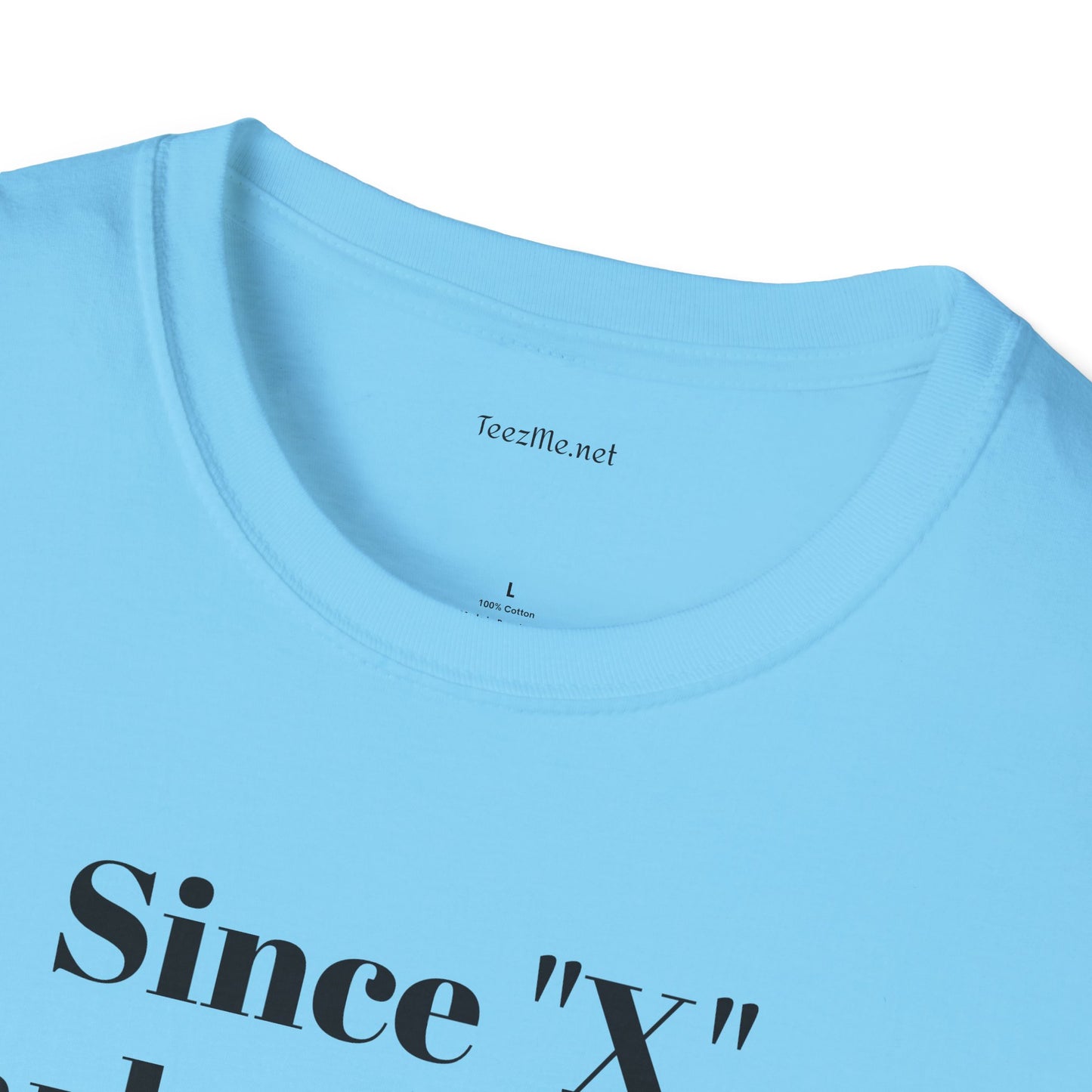 Since "X" marks the spot - Unisex Softstyle T-Shirt 100% Cotton Graphic