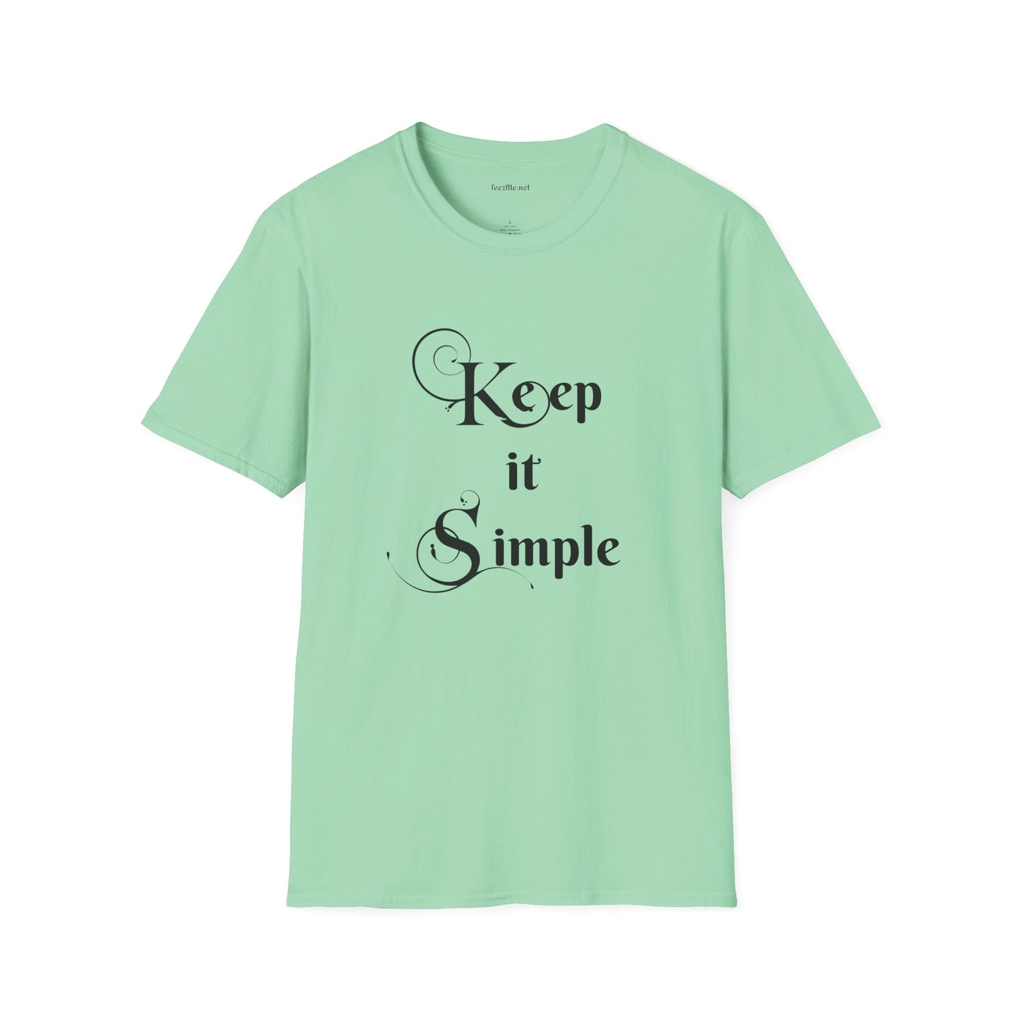 Keep it Simple - Unisex Softstyle T-Shirt 100% Cotton Graphic