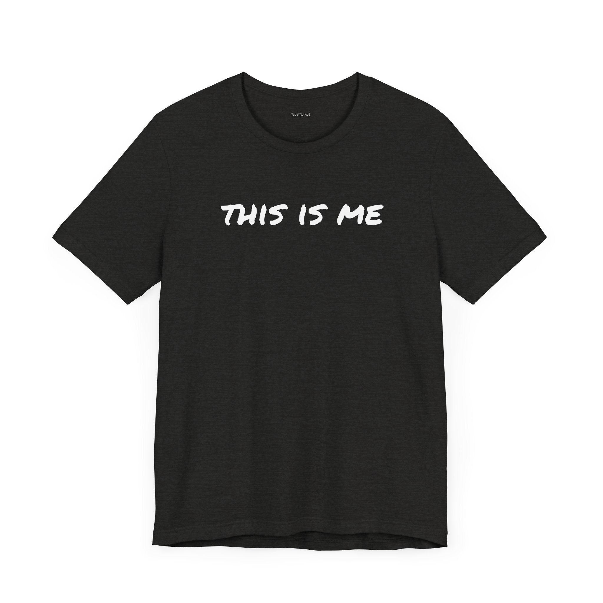 THIS IS ME - Unisex Jersey Short Sleeve Tee