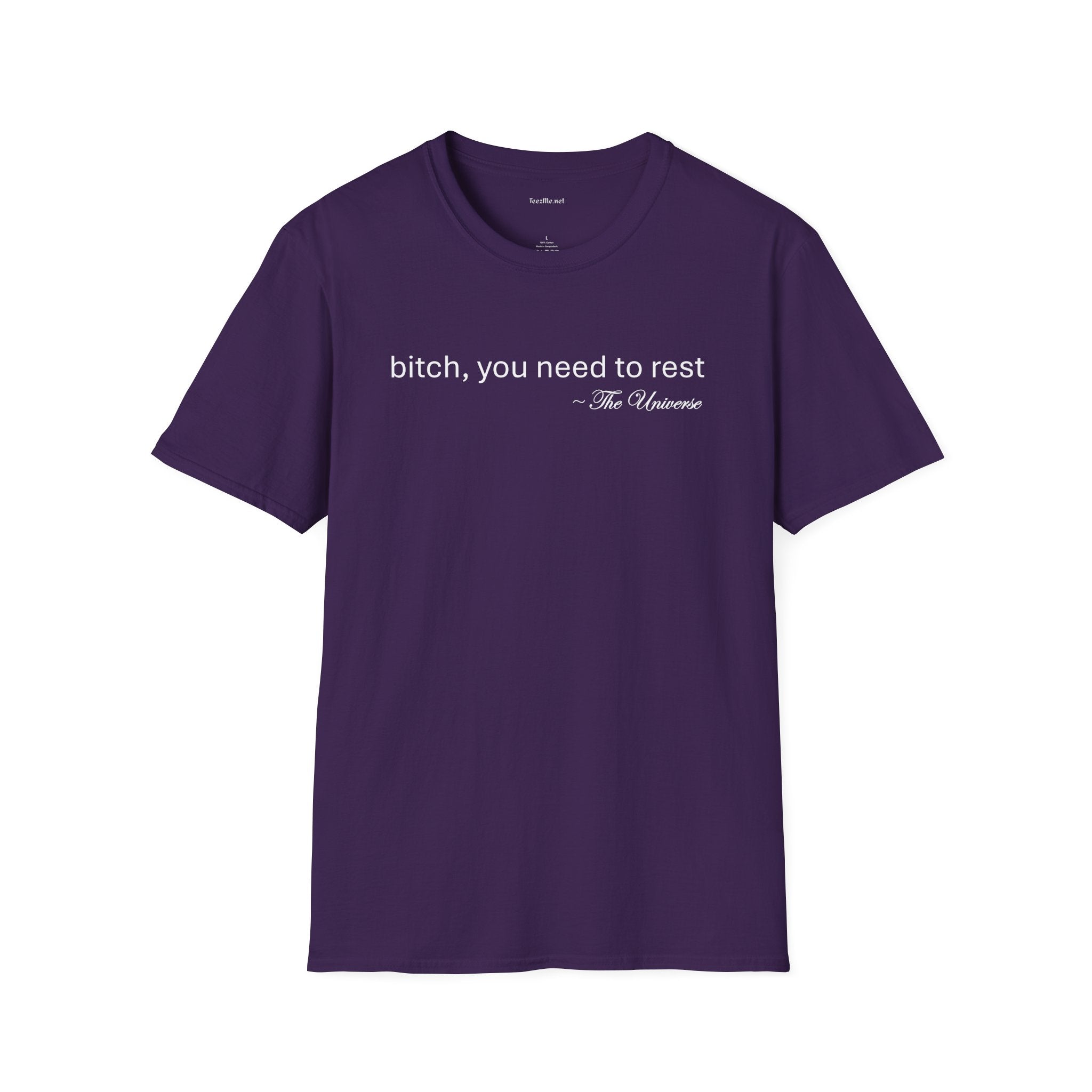 you need to rest (the Universe) (white text) Unisex Softstyle T-Shirt 100% Cotton Graphic