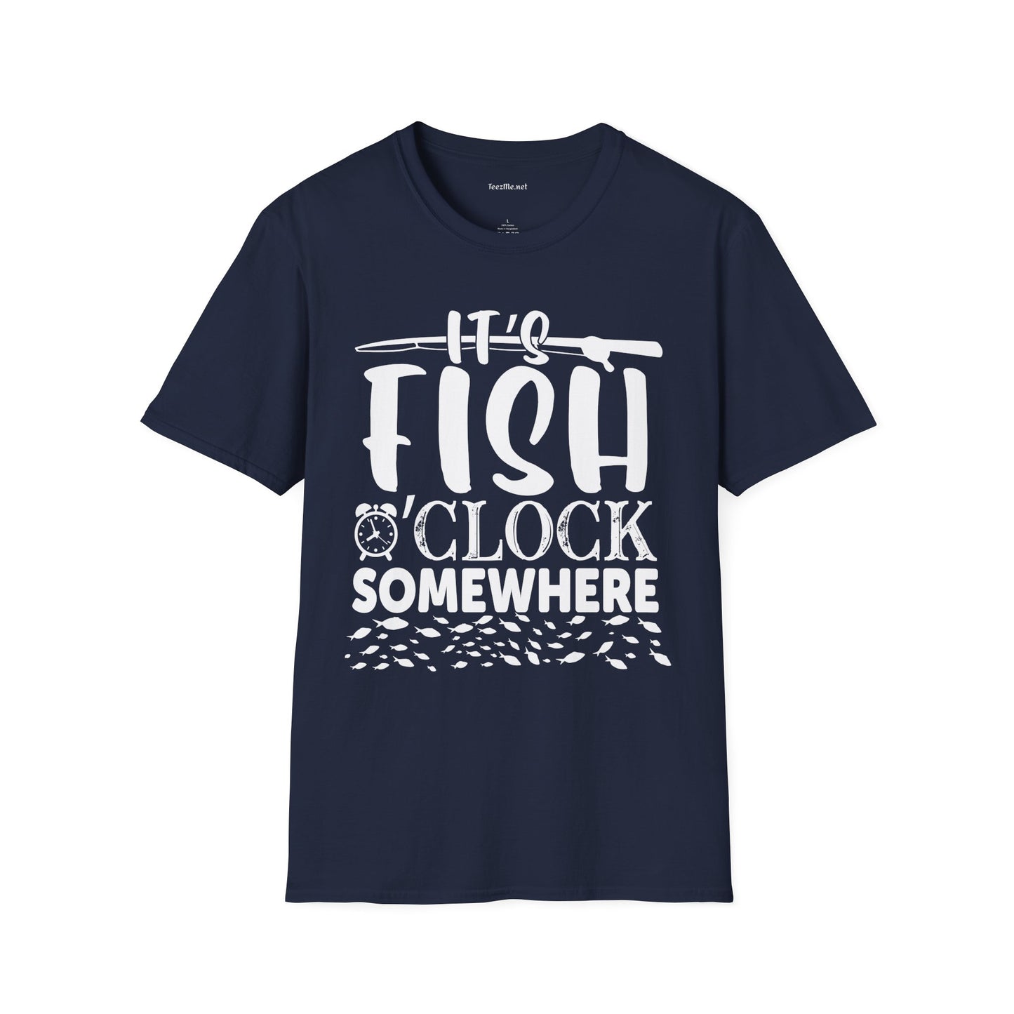 It's Fish O'clock Somewhere Unisex Soft Style T-Shirt 100% Cotton Graphic