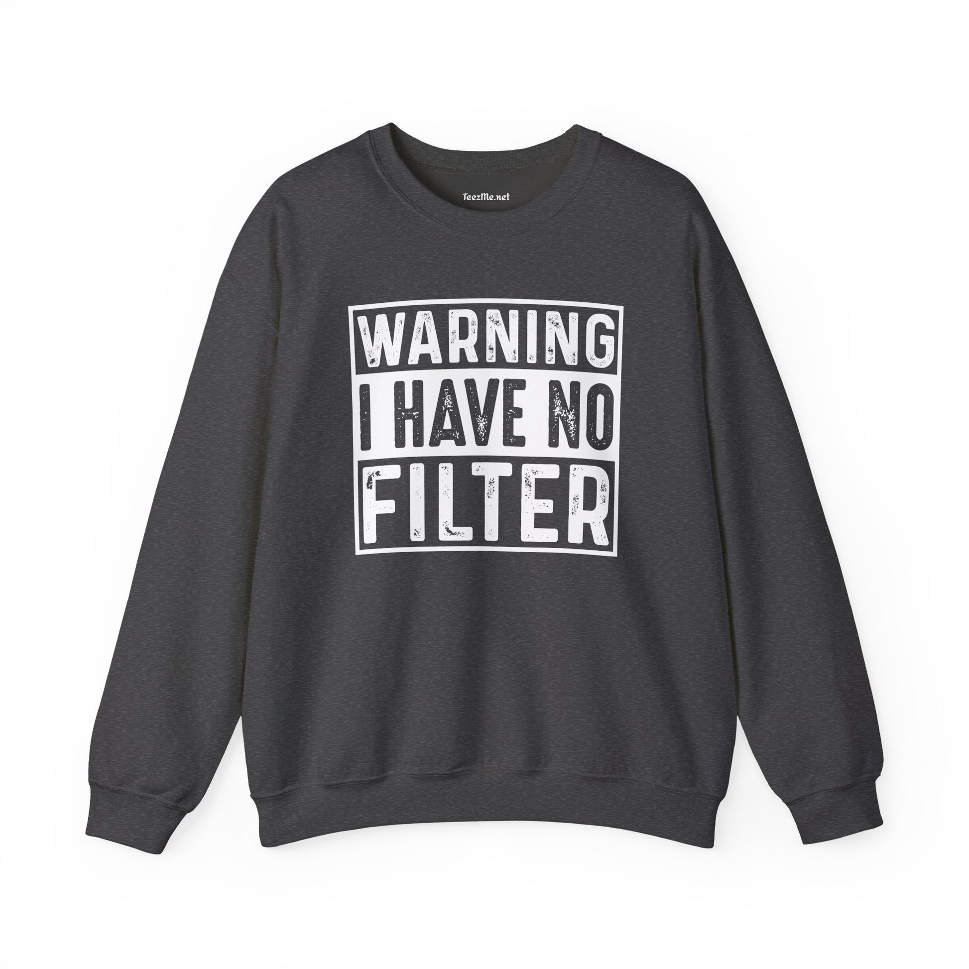 Warning I Have No Filter Unisex Heavy Blend™ Crewneck Sweatshirt