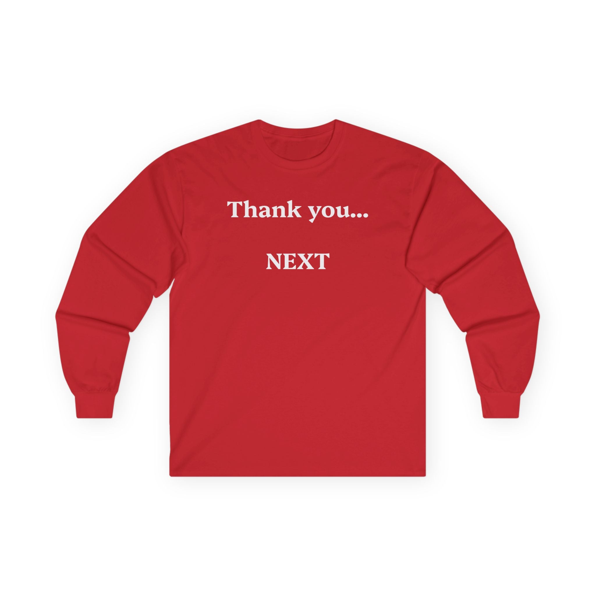 Thank you...NEXT - Unisex Ultra Cotton Long Sleeve Tee