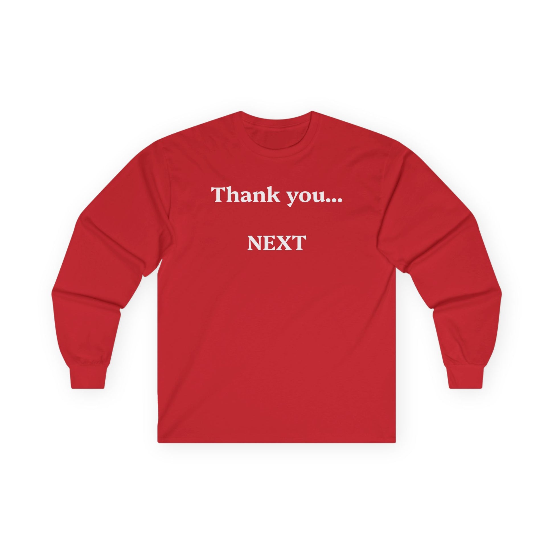Thank you...NEXT - Unisex Ultra Cotton Long Sleeve Tee