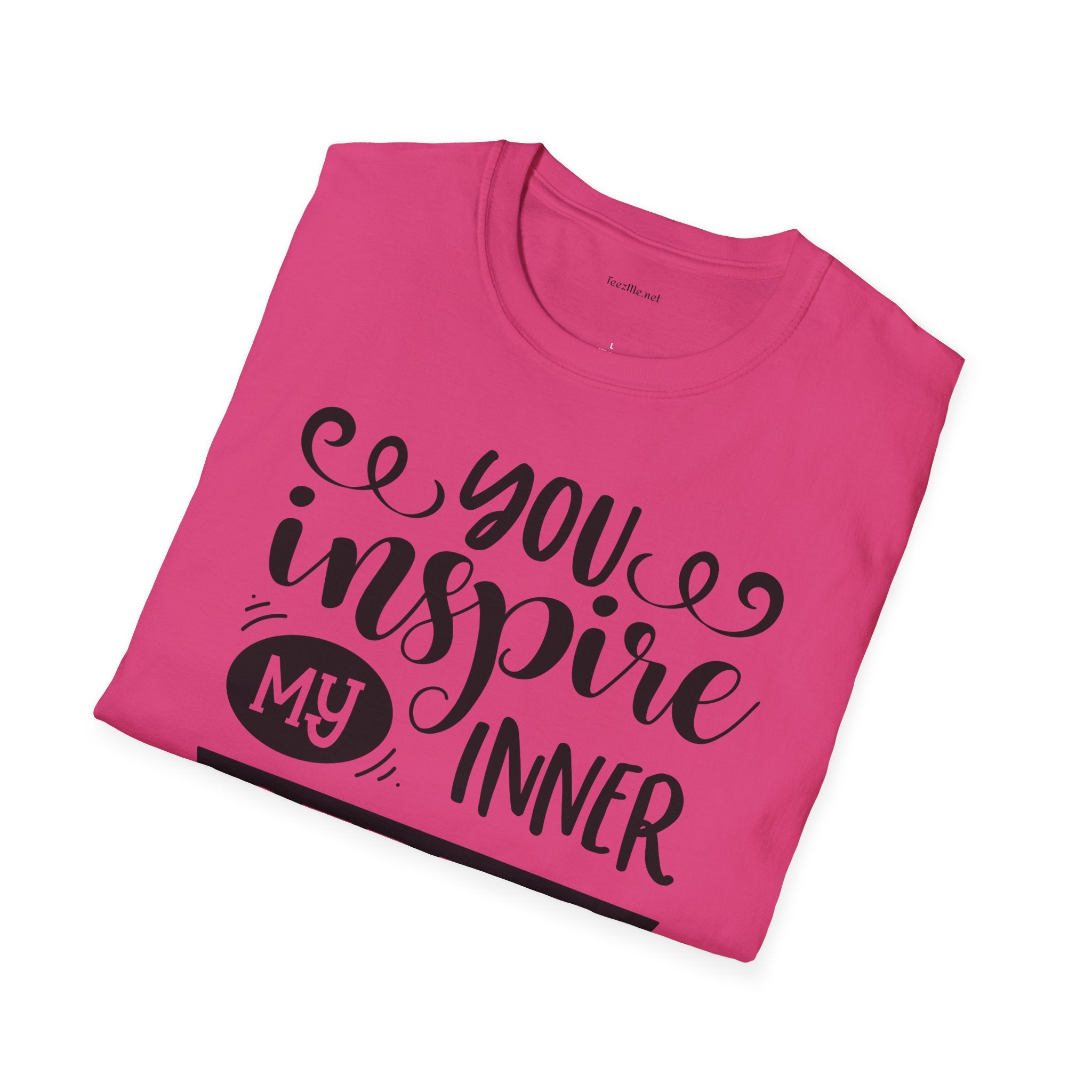 You inspire my inner serial  - Unisex Softstyle T-Shirt 100% Cotton Graphic