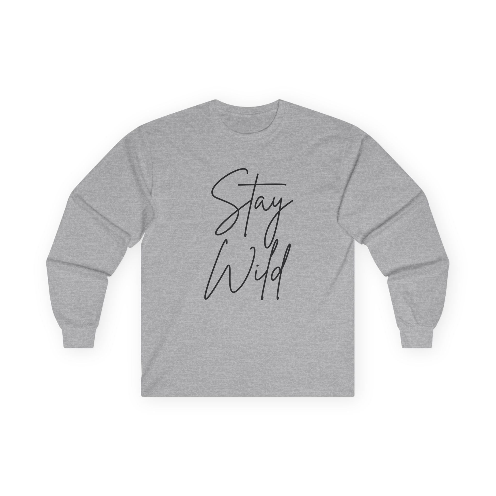 Stay Wild Unisex Ultra Cotton Long Sleeve Tee