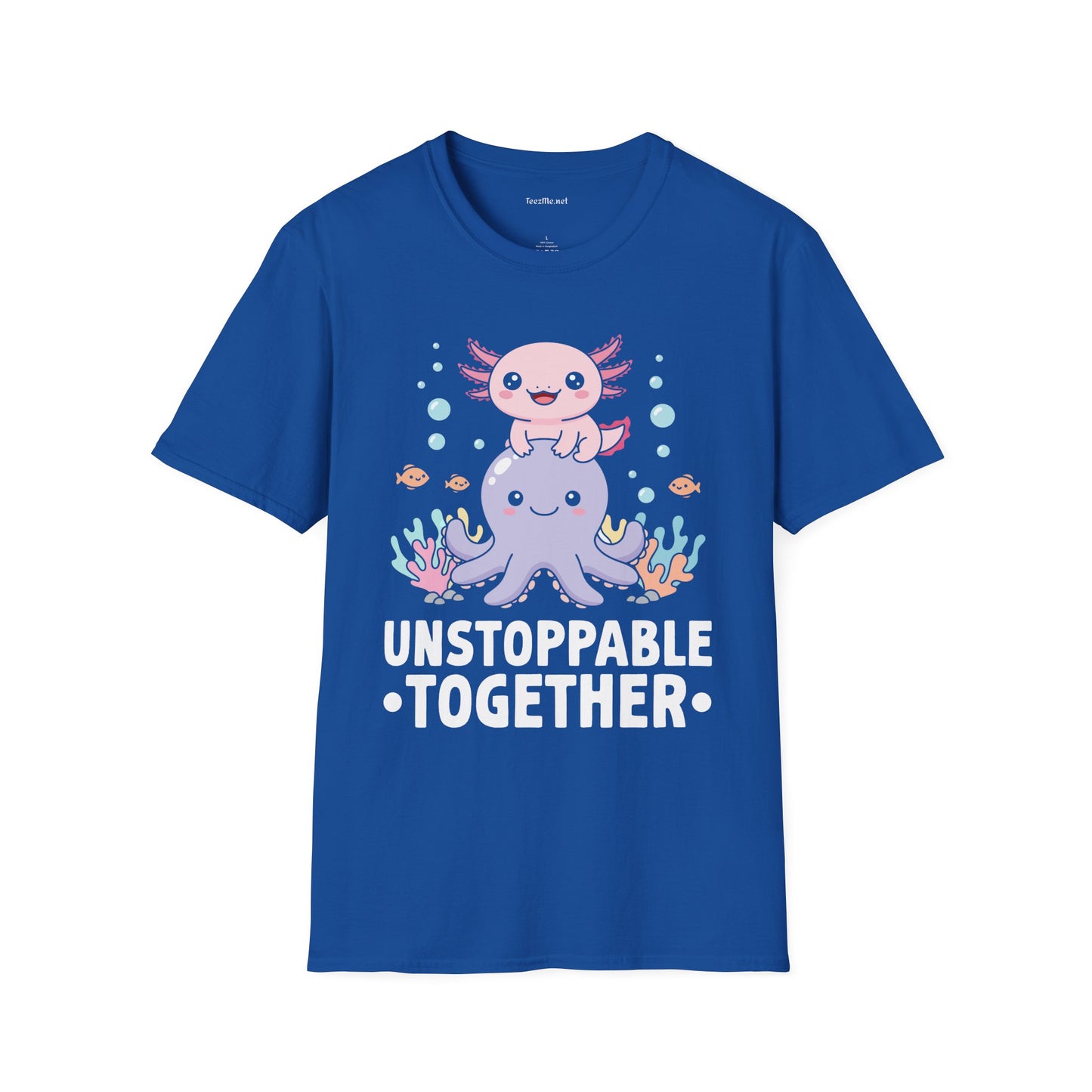 Cute Axolotl Unstoppable Together Unisex Soft Style T-Shirt 100% Cotton Graphic