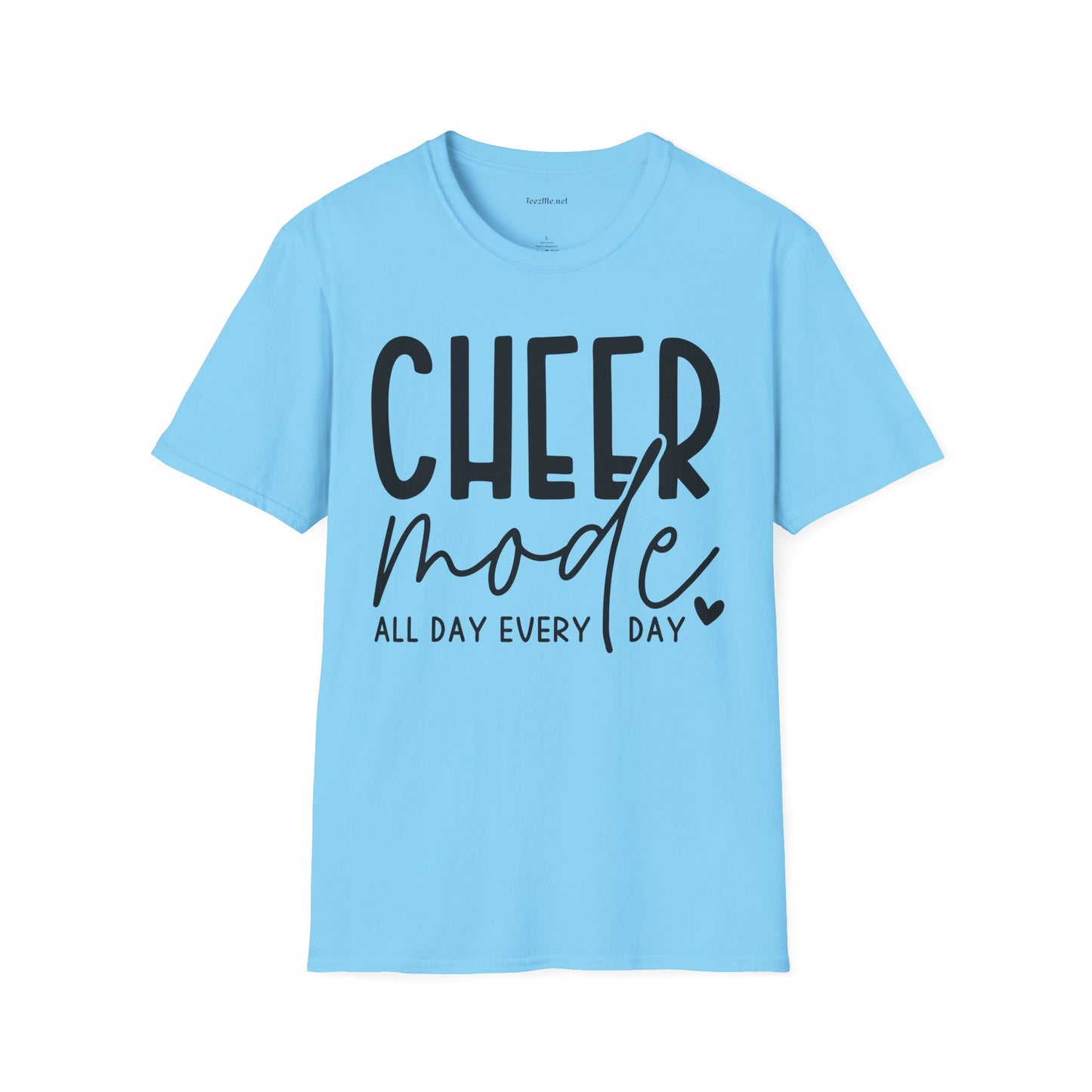 Cheer Mode All Day Unisex Soft Style T-Shirt 100% Cotton Graphic