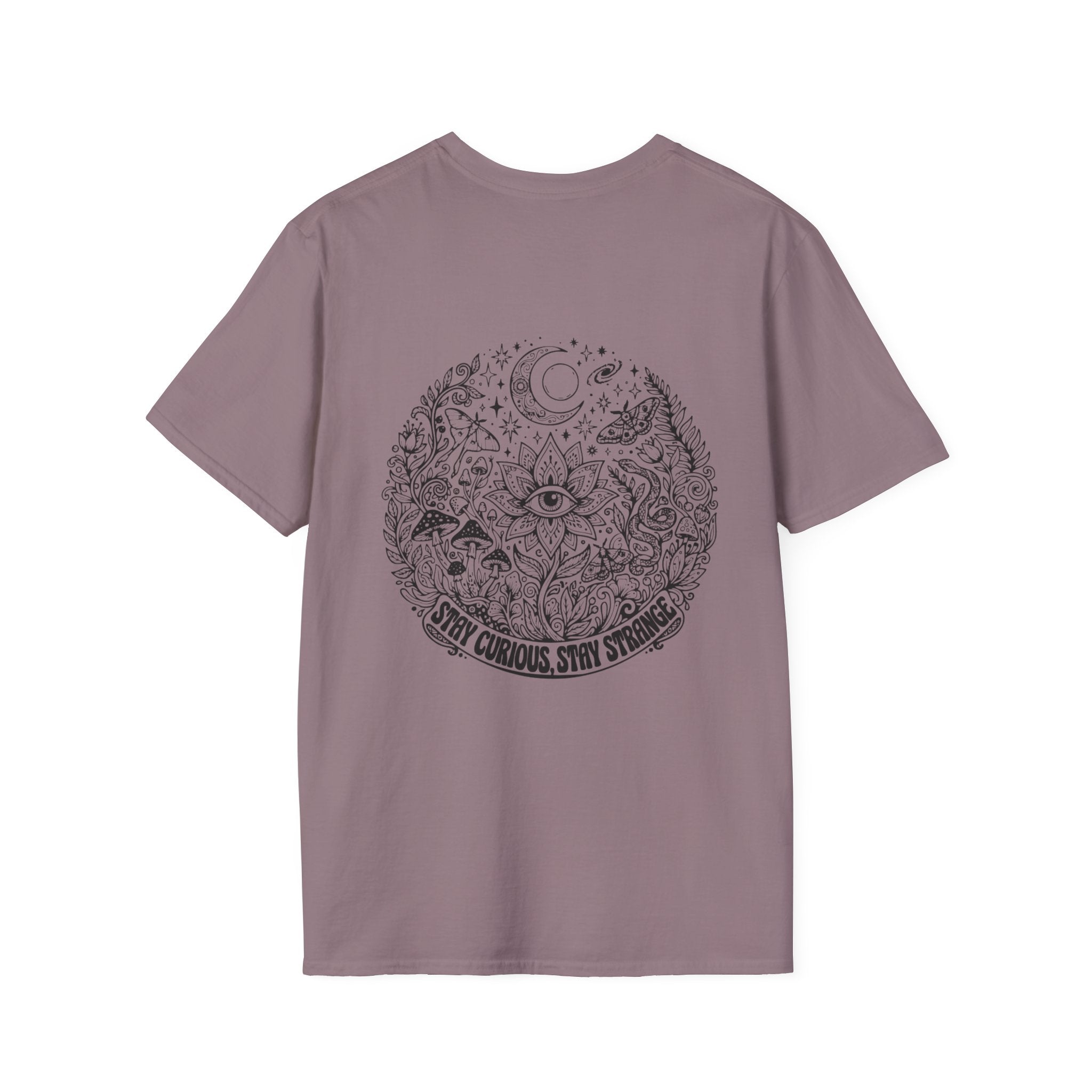 Stay Curious Stay Strange Graphic on back of T-Shirt