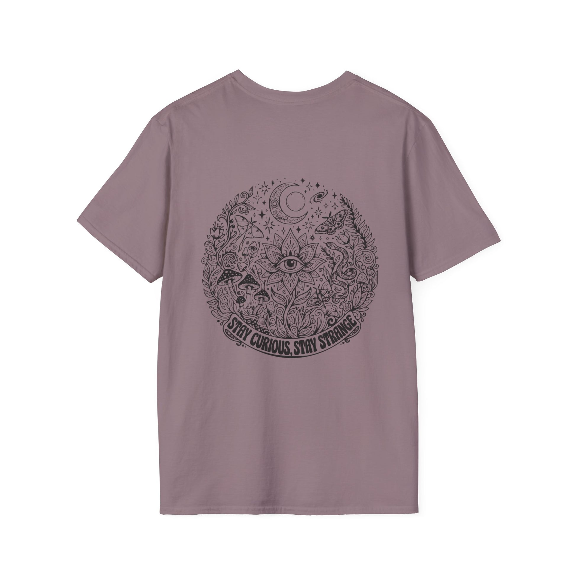 Stay Curious Stay Strange Graphic on back of T-Shirt
