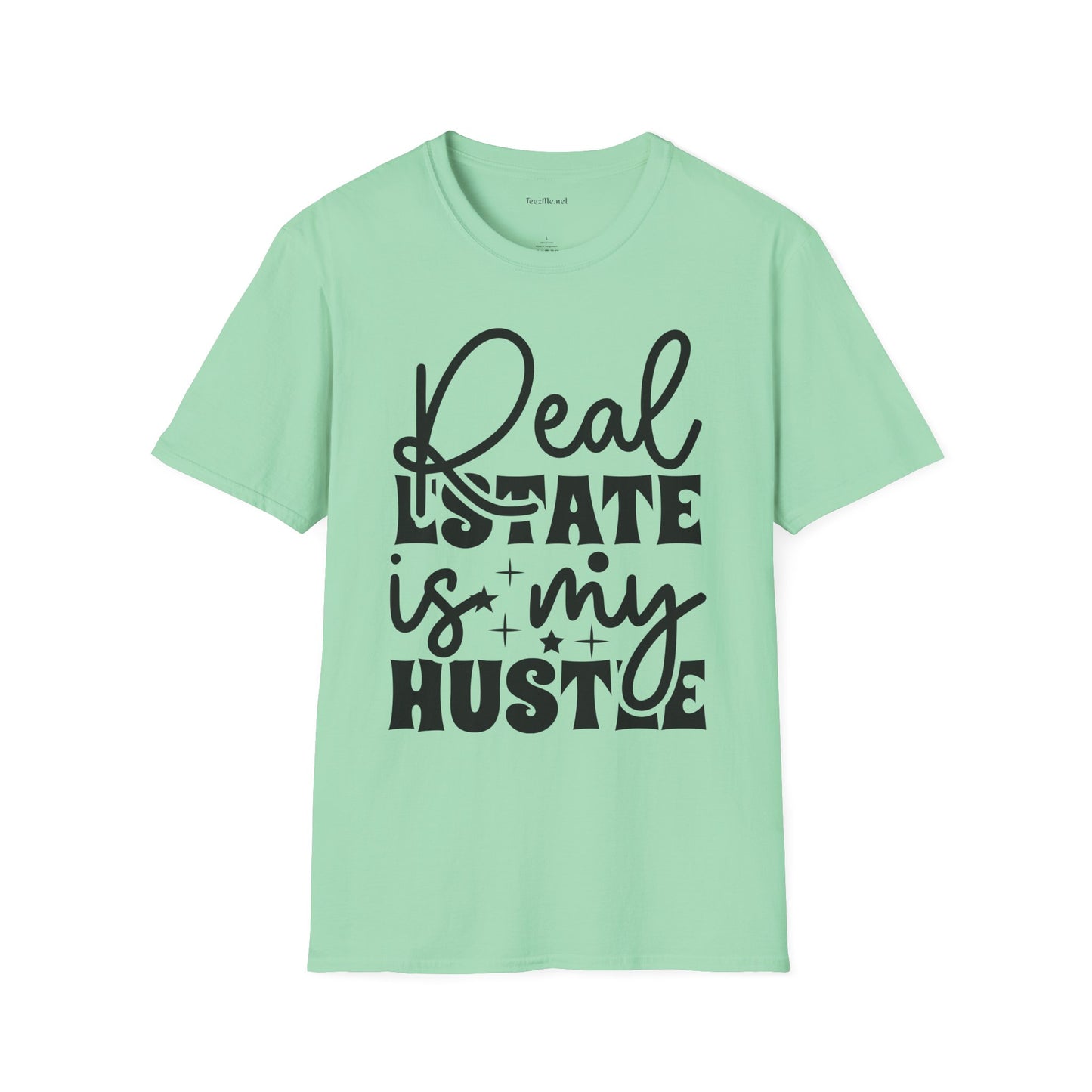 Real Estate is my Hustle Unisex Soft Style T-Shirt 100% Cotton Graphic