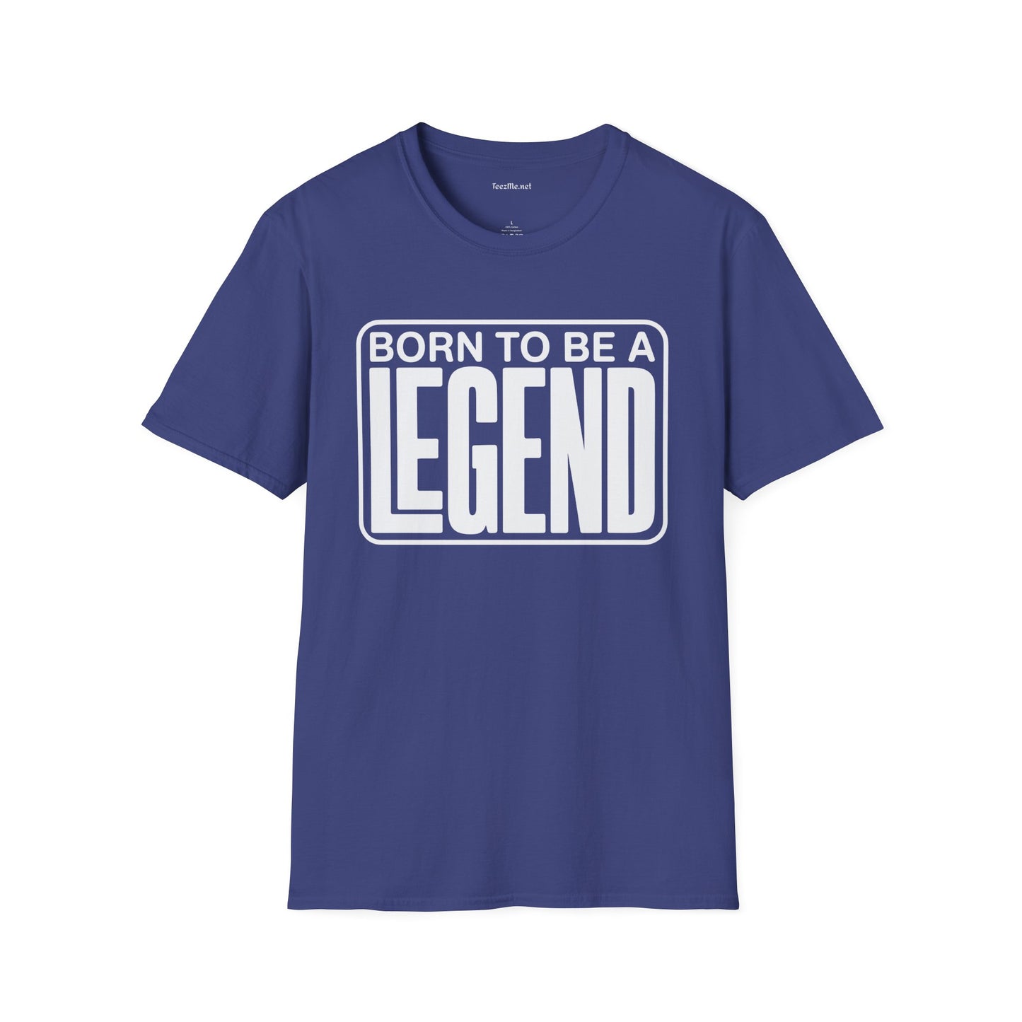 Be A Legend Unisex SoftStyle T-Shirt 100% Cotton Graphic