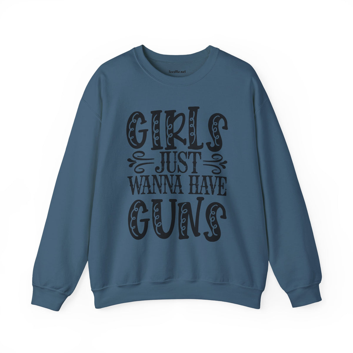Crewneck Sweatshirt — "Girls Just Wanna Have Guns" Graphic (Women’s Rights & Firearm Pride)