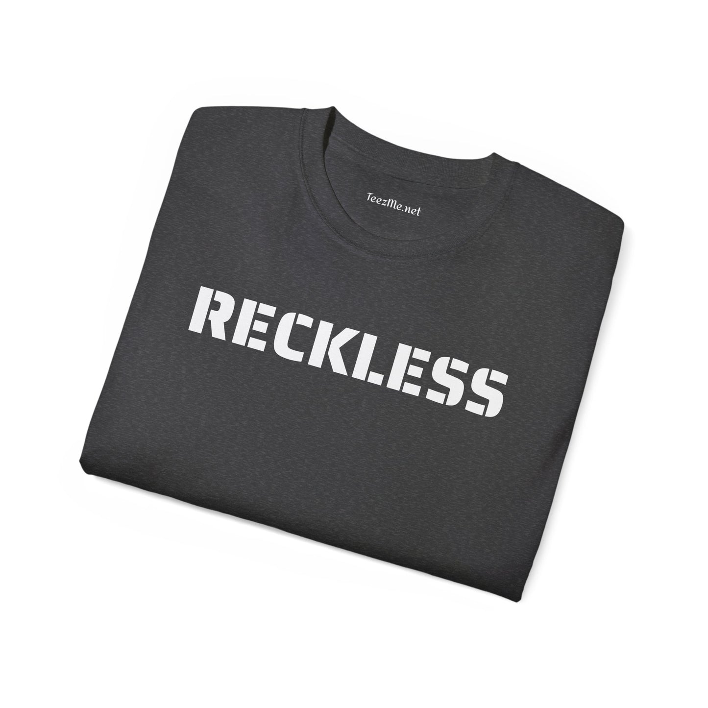 Reckless - Unisex Ultra Cotton Tee
