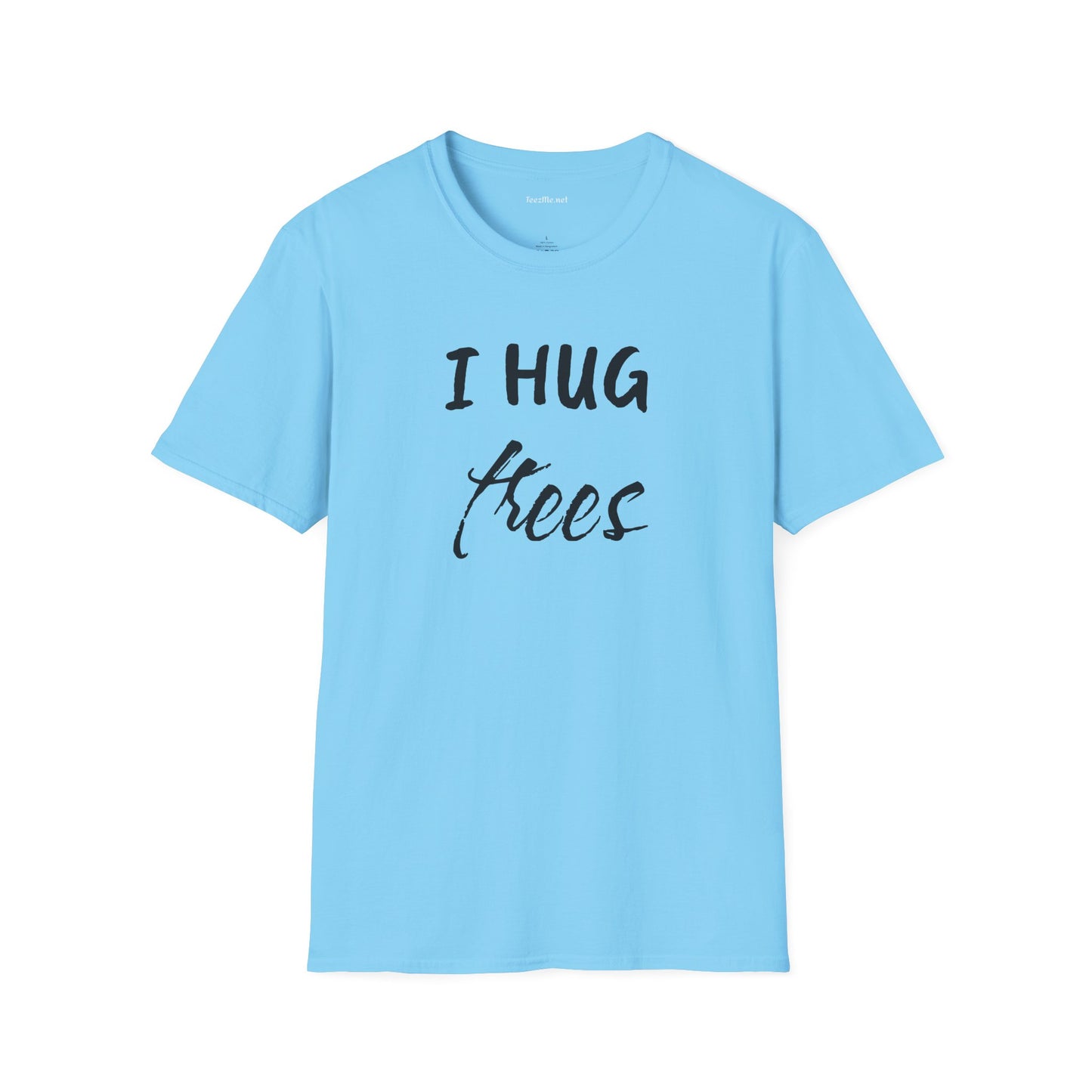 I Hug Trees Unisex Softstyle T-Shirt 100% Cotton Graphic