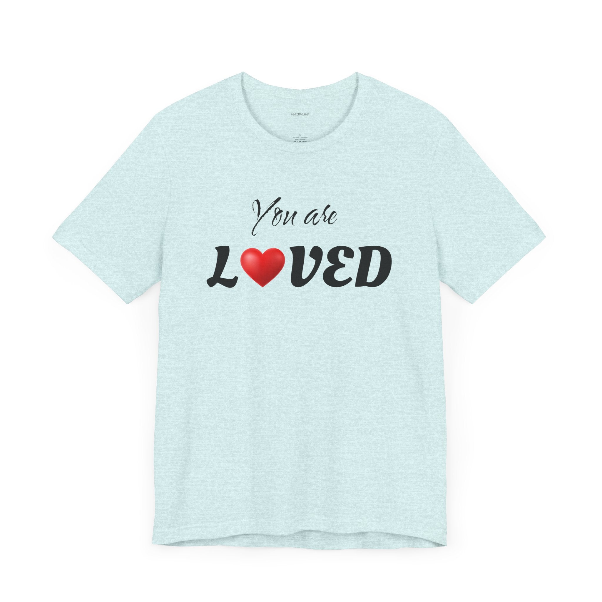 You are LOVED - Unisex Jersey Short Sleeve Tee