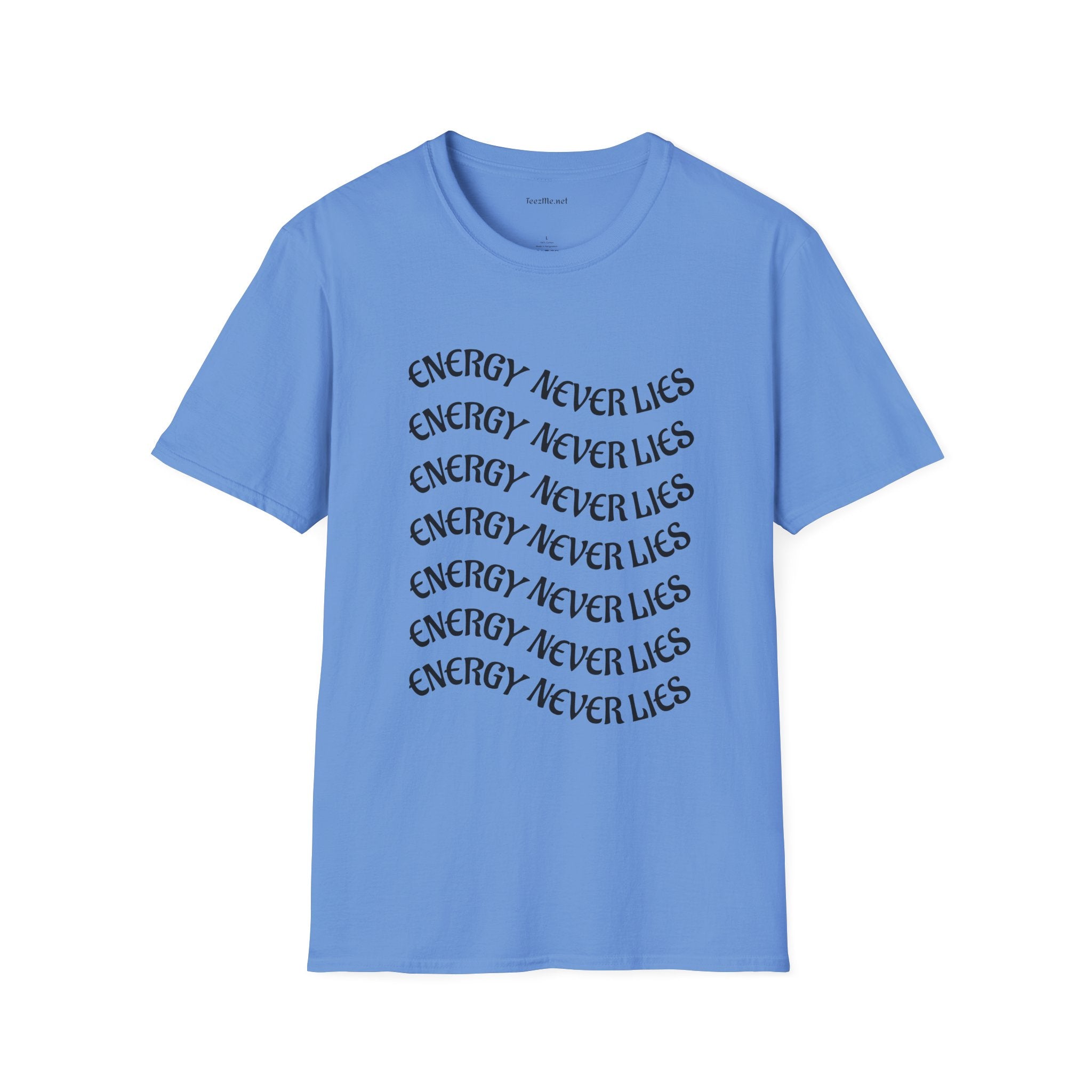 Energy Never Lies - Unisex Softstyle T-Shirt 100% Cotton Graphic