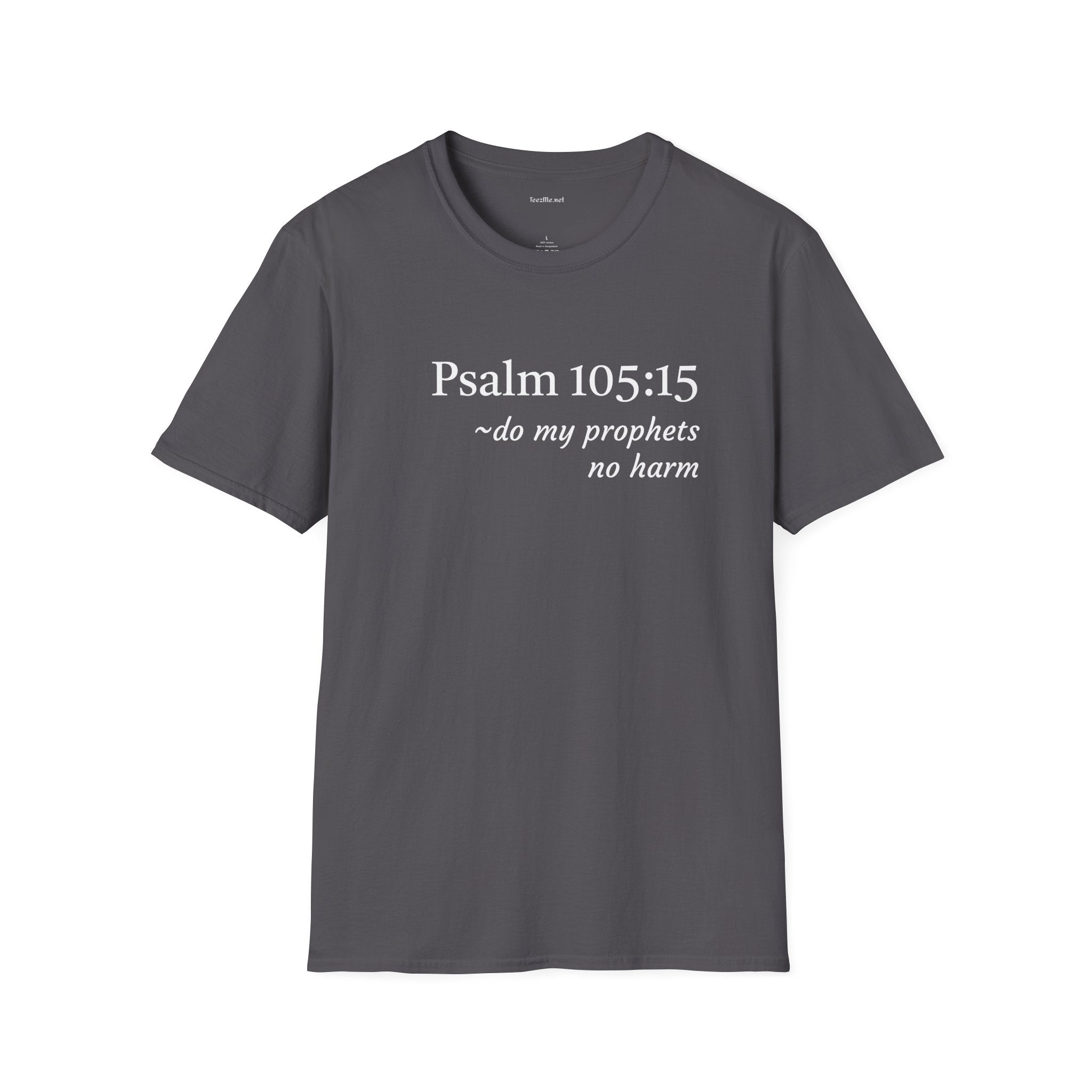 Psalm 105:15 - Unisex Softstyle T-Shirt 100% Cotton Graphic