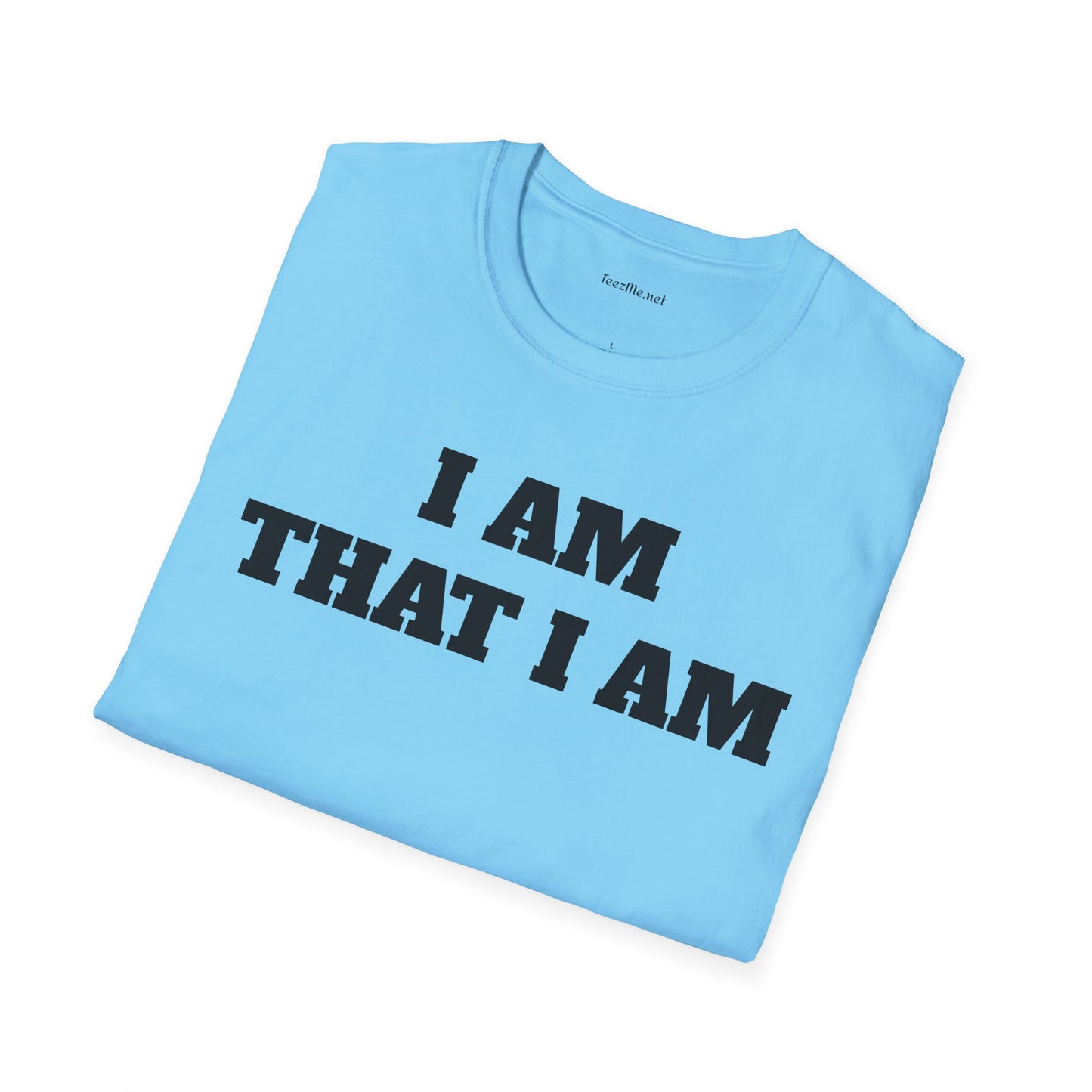I AM THAT I AM - Unisex Softstyle T-Shirt 100% Cotton Graphic