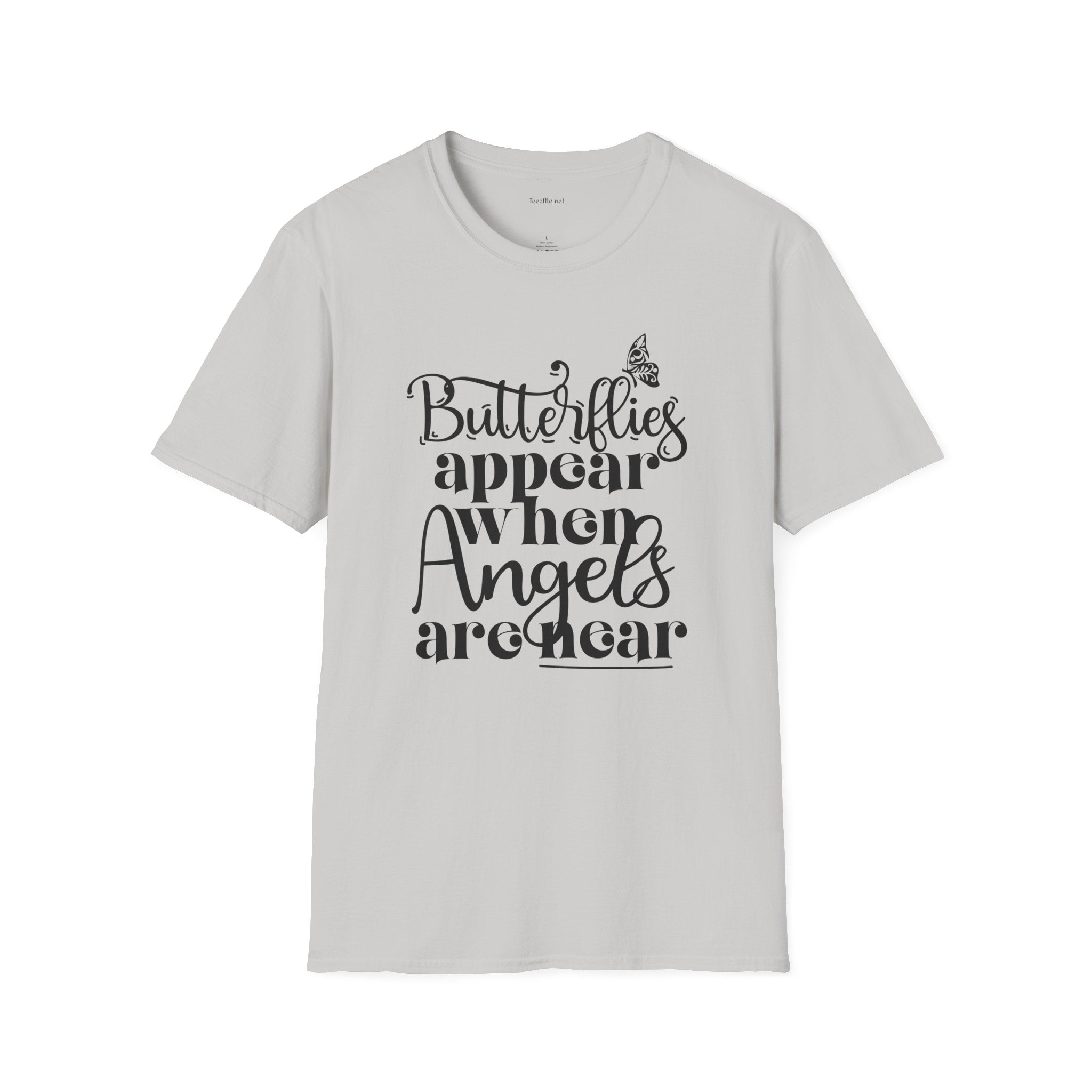 Butterflies Appear When Angels Are Near T-Shirt