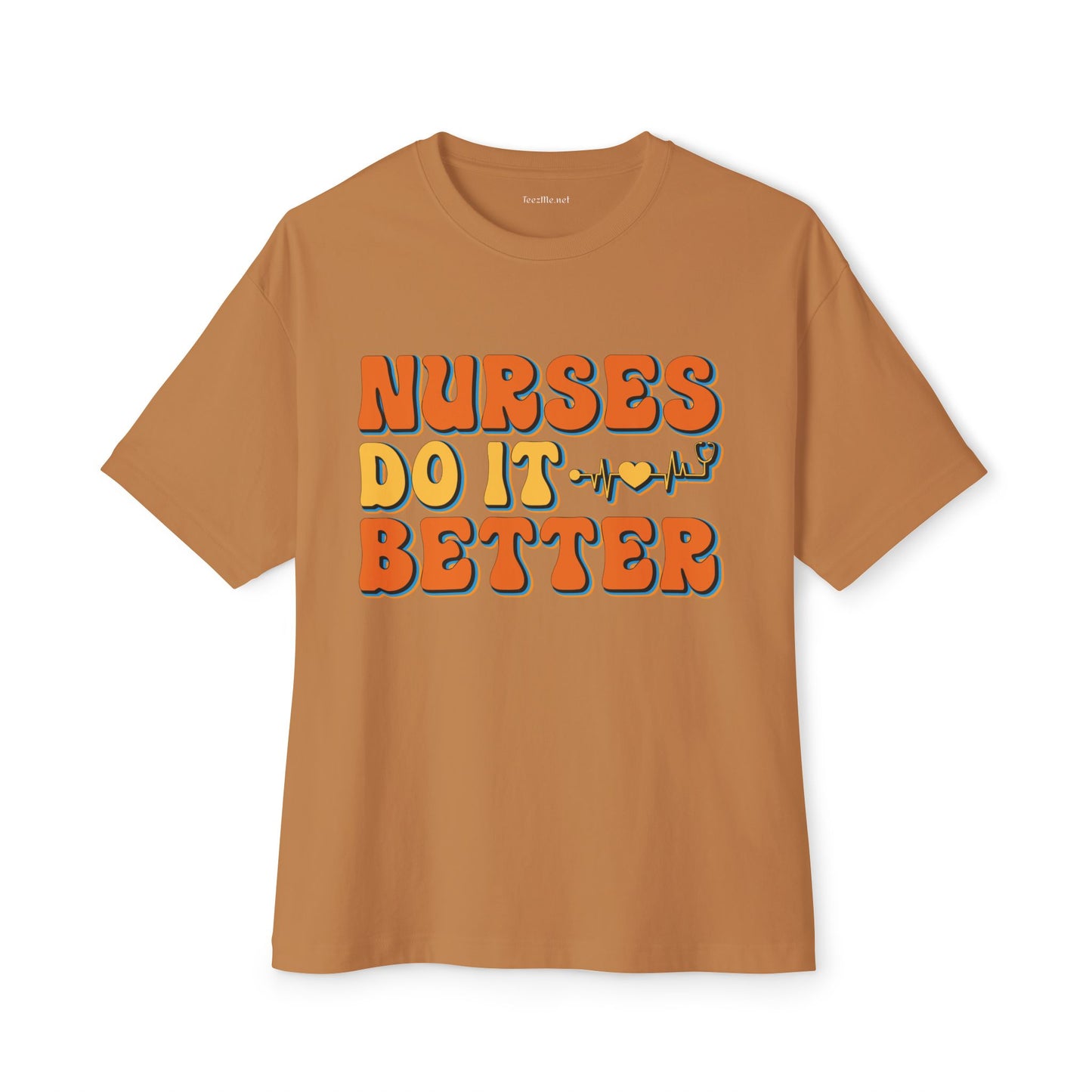 Nurses Do It Better Unisex Oversized Boxy Tee