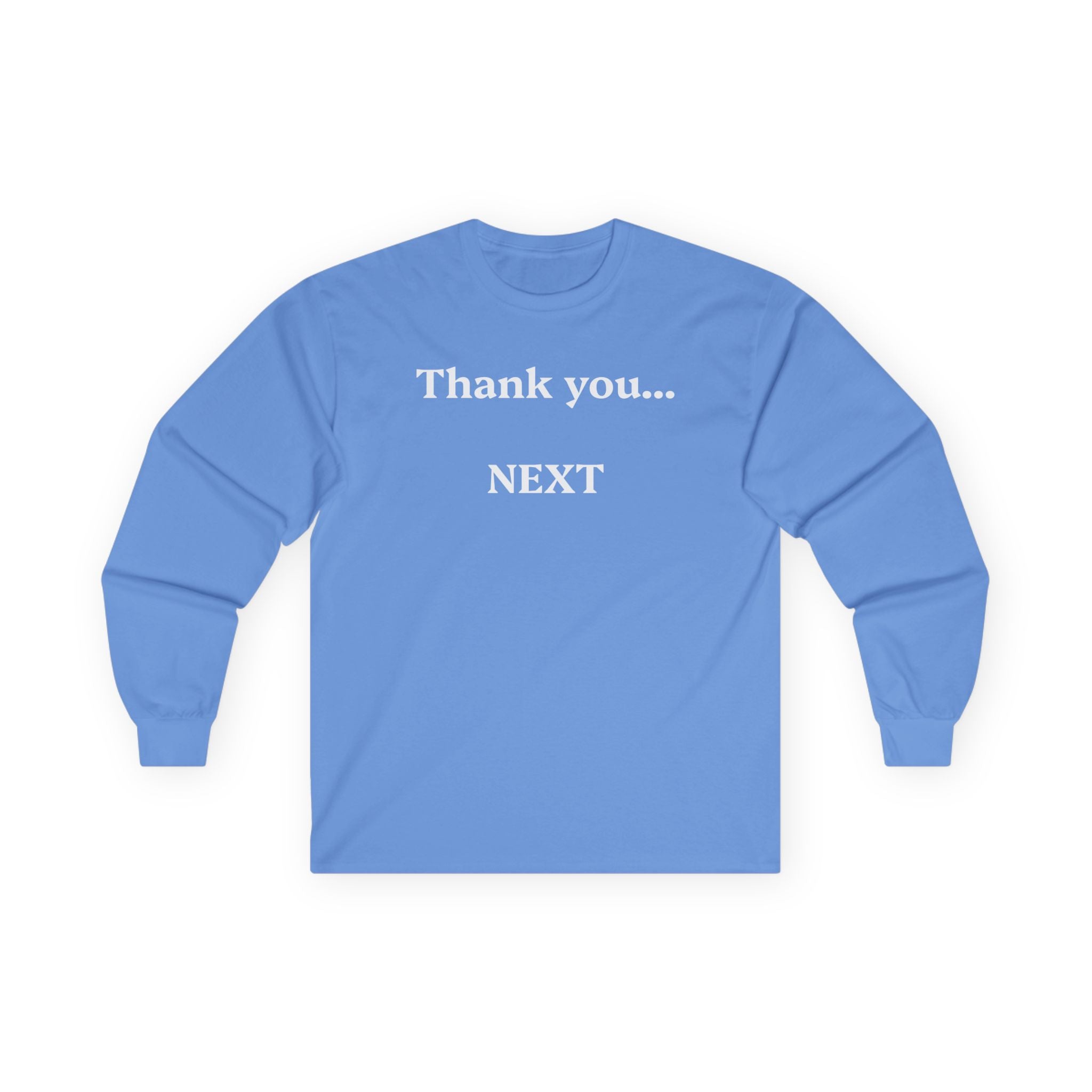 Thank you...NEXT - Unisex Ultra Cotton Long Sleeve Tee