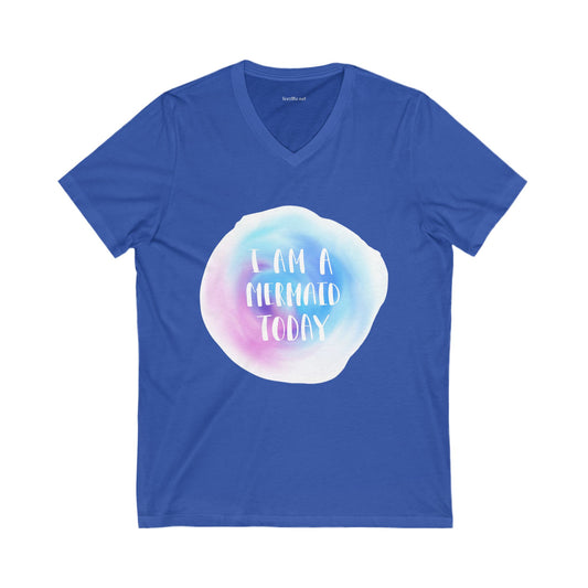 I am a mermaid today - Unisex Jersey Short Sleeve V-Neck Tee
