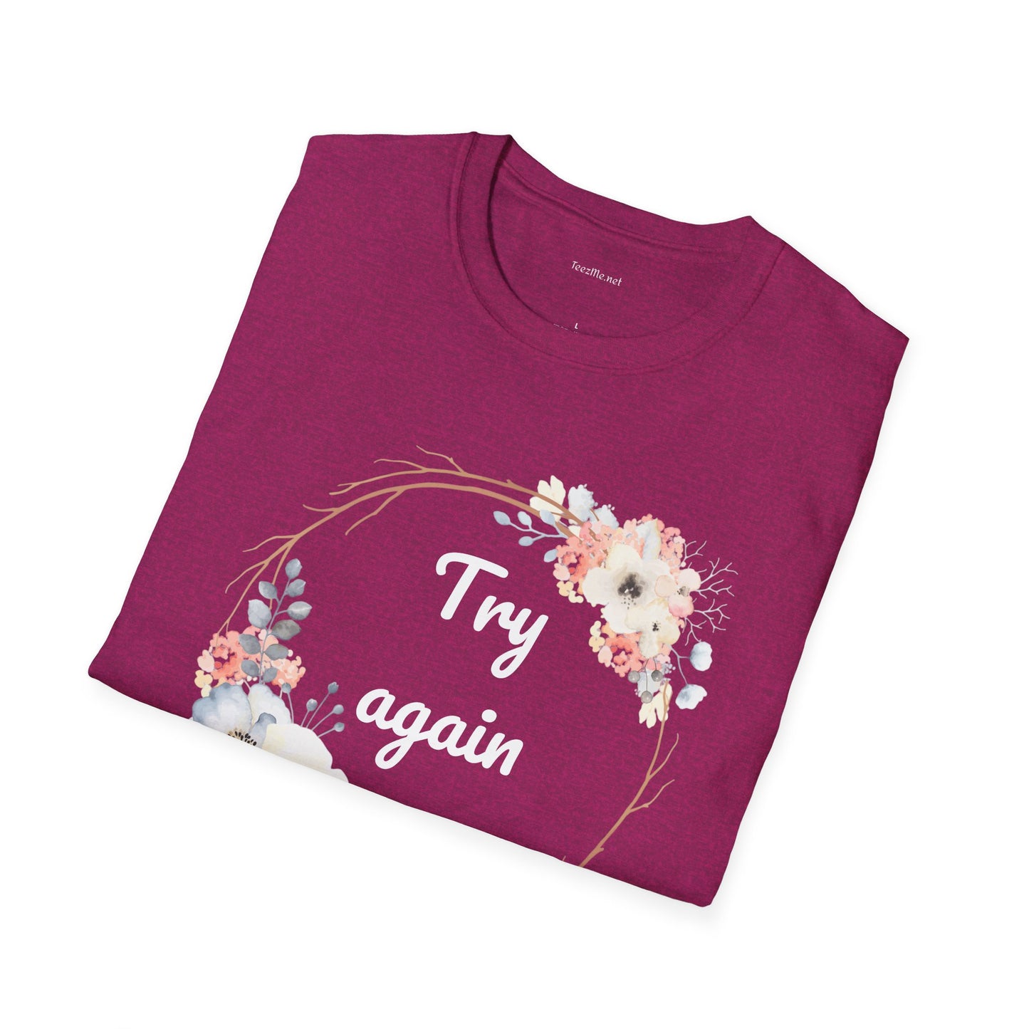 Try again - Unisex Softstyle T-Shirt 100% Cotton Graphic