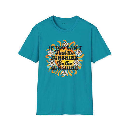 Be The Sunshine 01 Unisex Soft Style T-Shirt 100% Cotton Graphic
