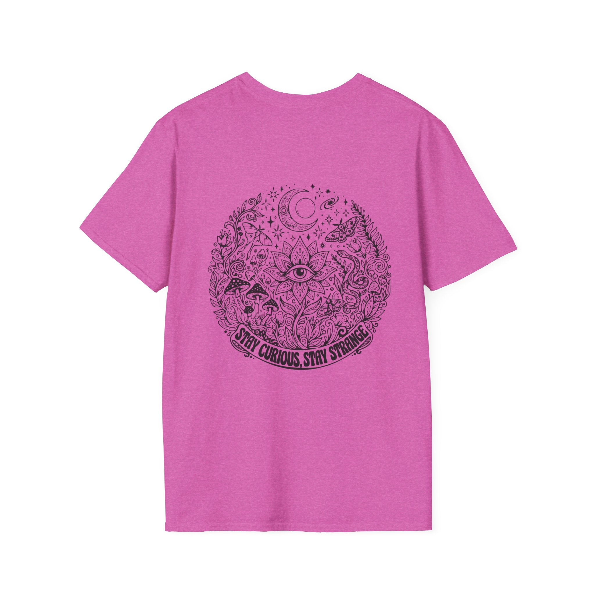 Stay Curious Stay Strange Graphic on back of T-Shirt