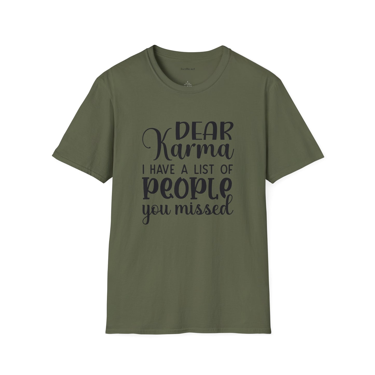 Dear Karma - Unisex Softstyle T-Shirt 100% Cotton Graphic