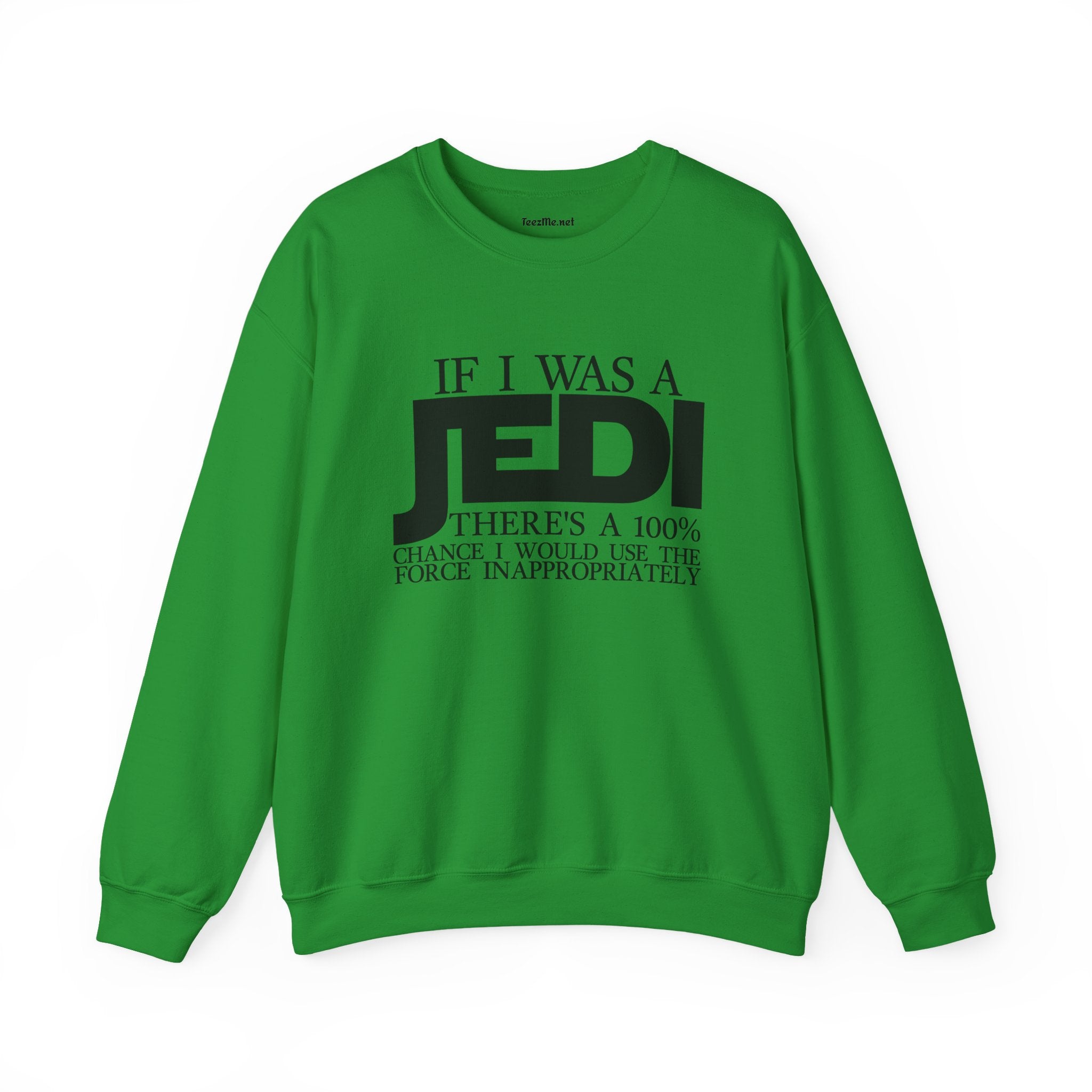 If I Was A JEDI Unisex Heavy Blend™ Crewneck Sweatshirt