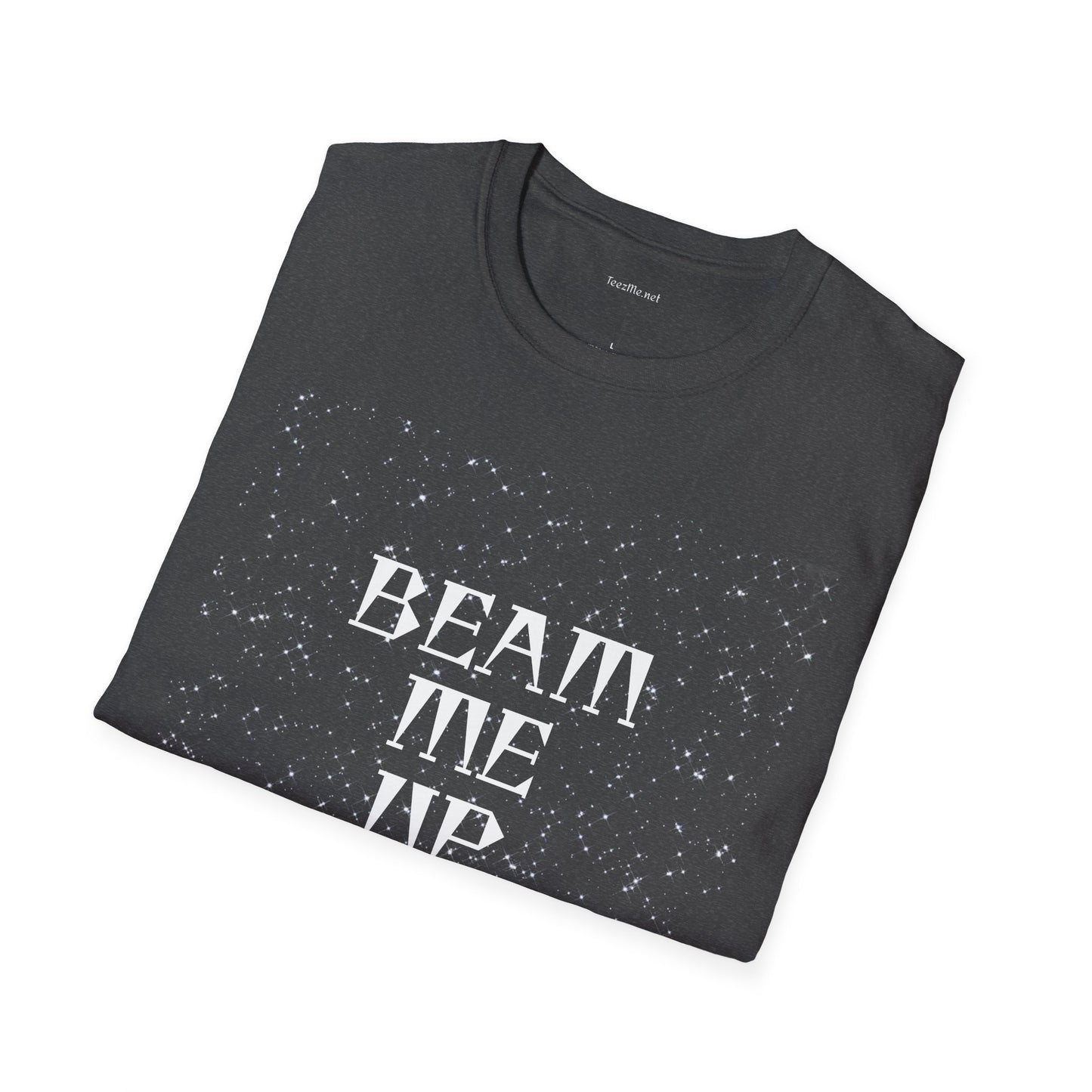 BEAM ME UP - Unisex Softstyle T-Shirt 100% Cotton Graphic