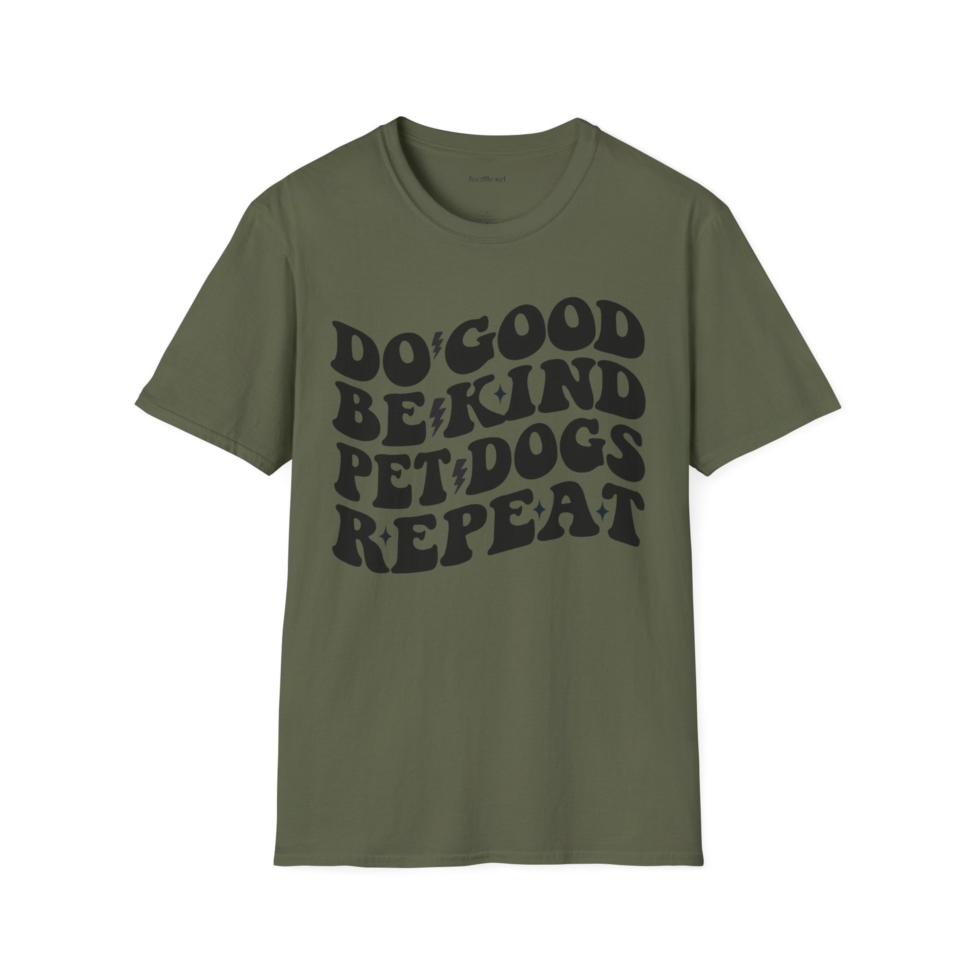 Do Good Be Kind Pet Dogs Repeat Unisex Soft Style T-Shirt 100% Cotton Graphic