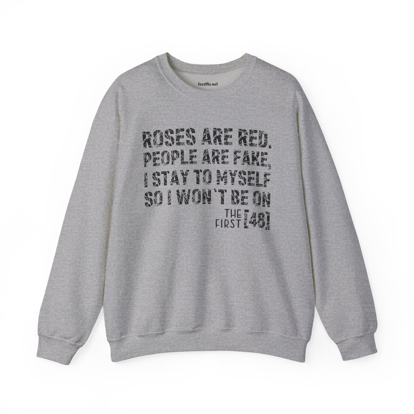 Roses Are Red People Are Fake 01 Unisex Heavy Blend™ Crewneck Sweatshirt