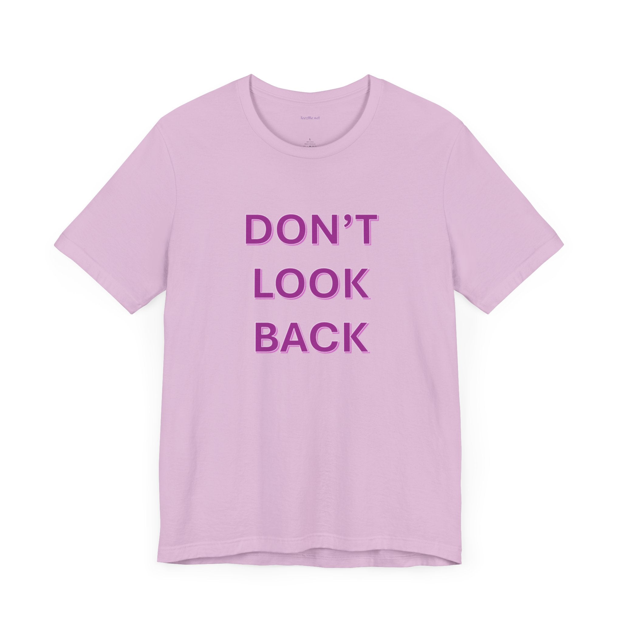 DON'T LOOK BACK - Unisex Jersey Short Sleeve Tee
